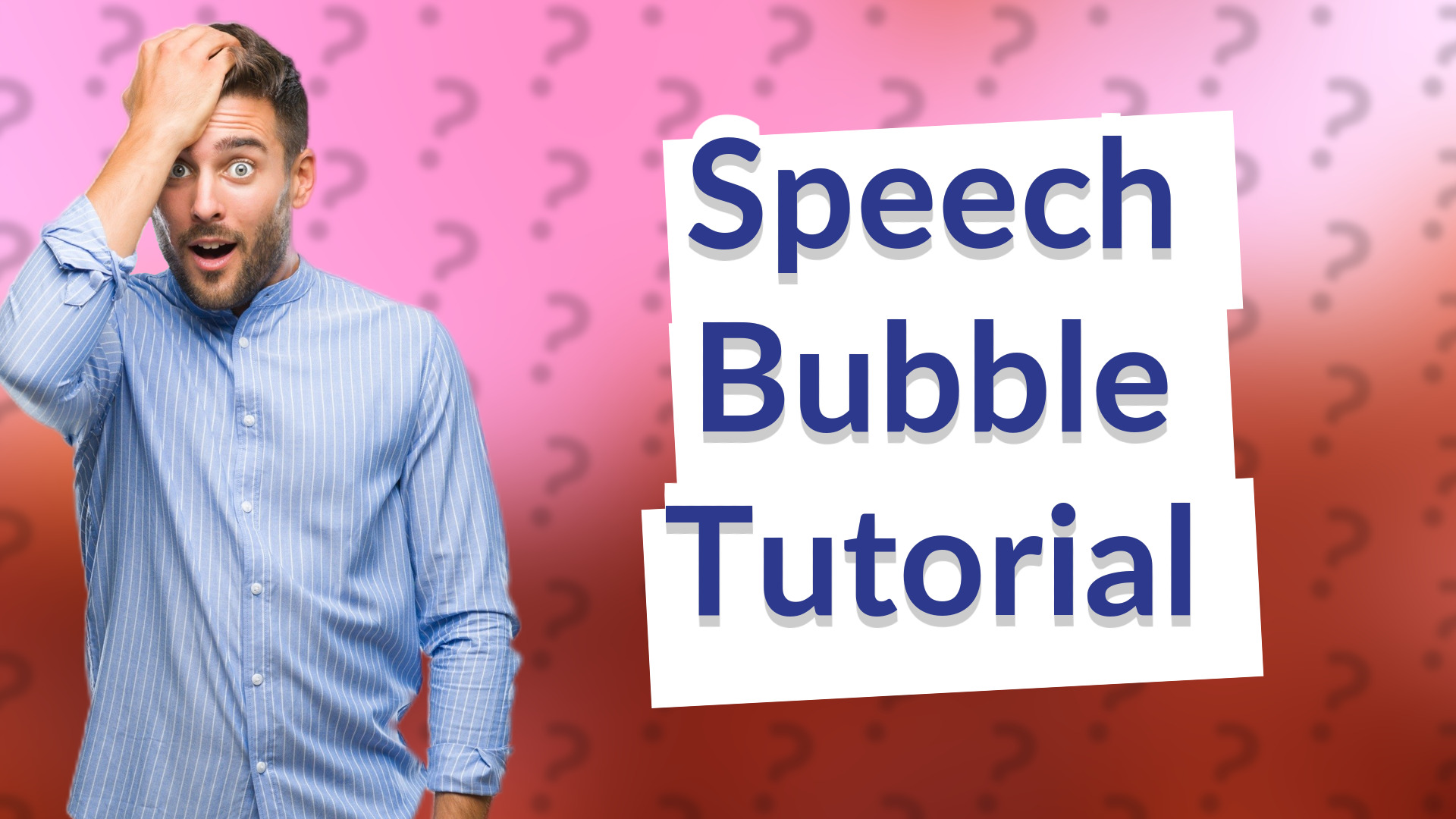 Speech Bubble Tutorial