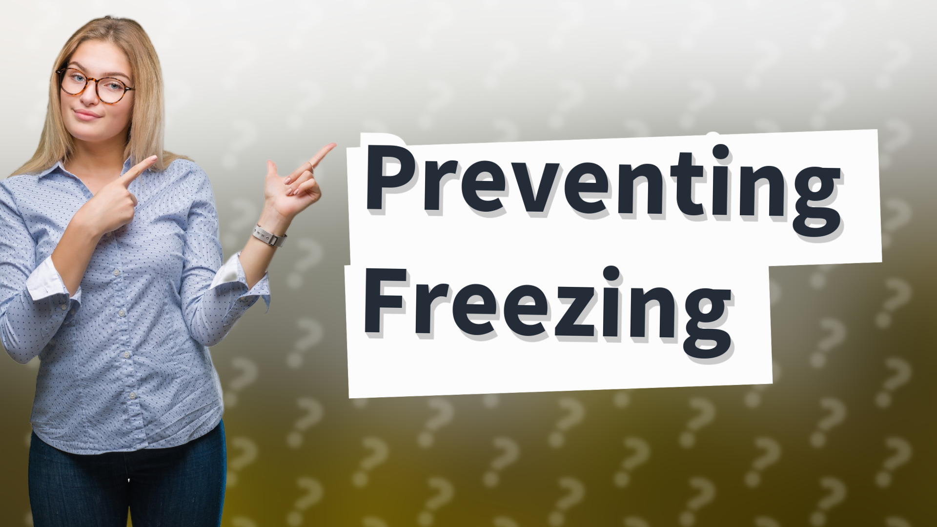 Preventing Freezing
