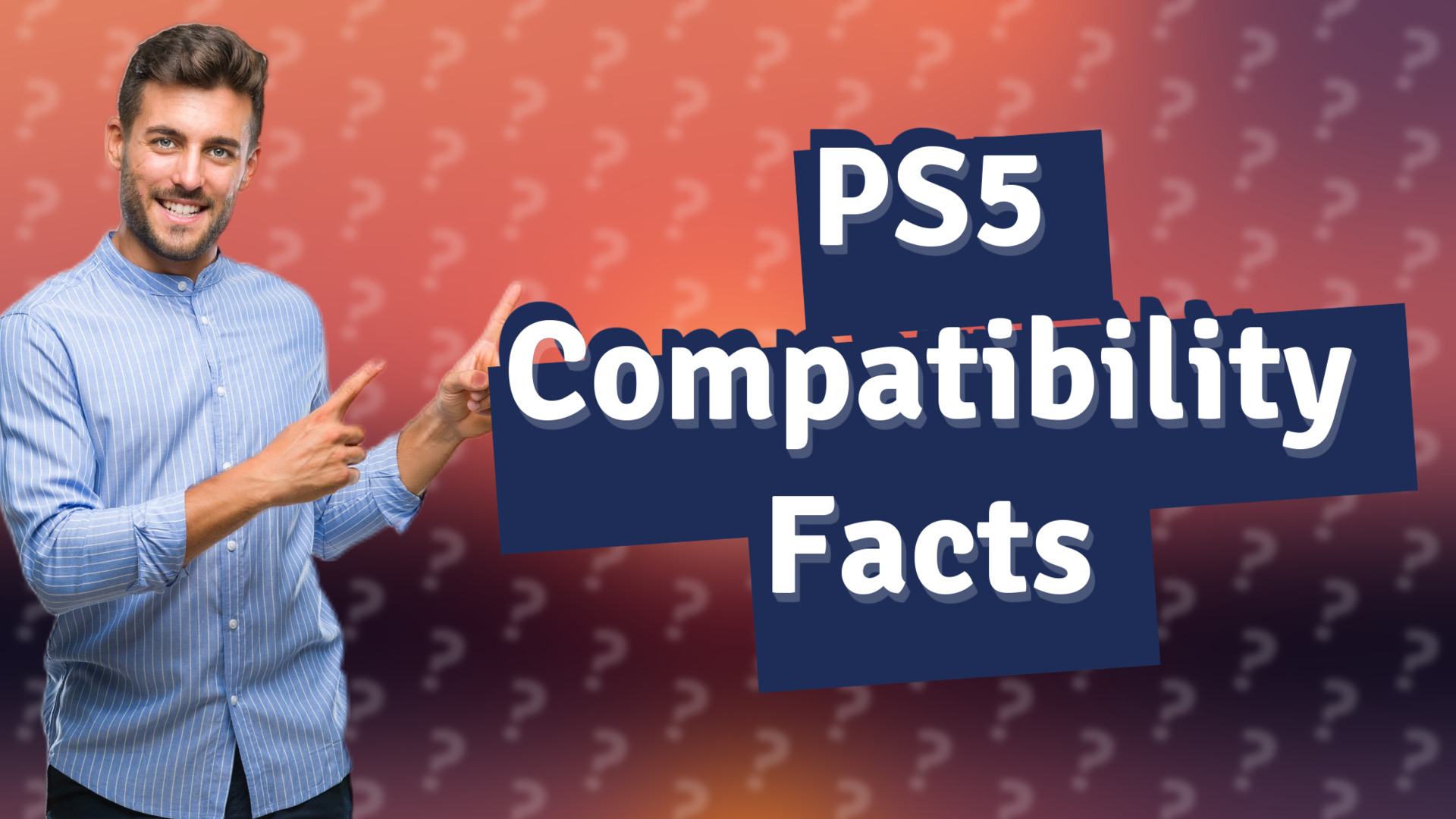 PS5 Compatibility Facts