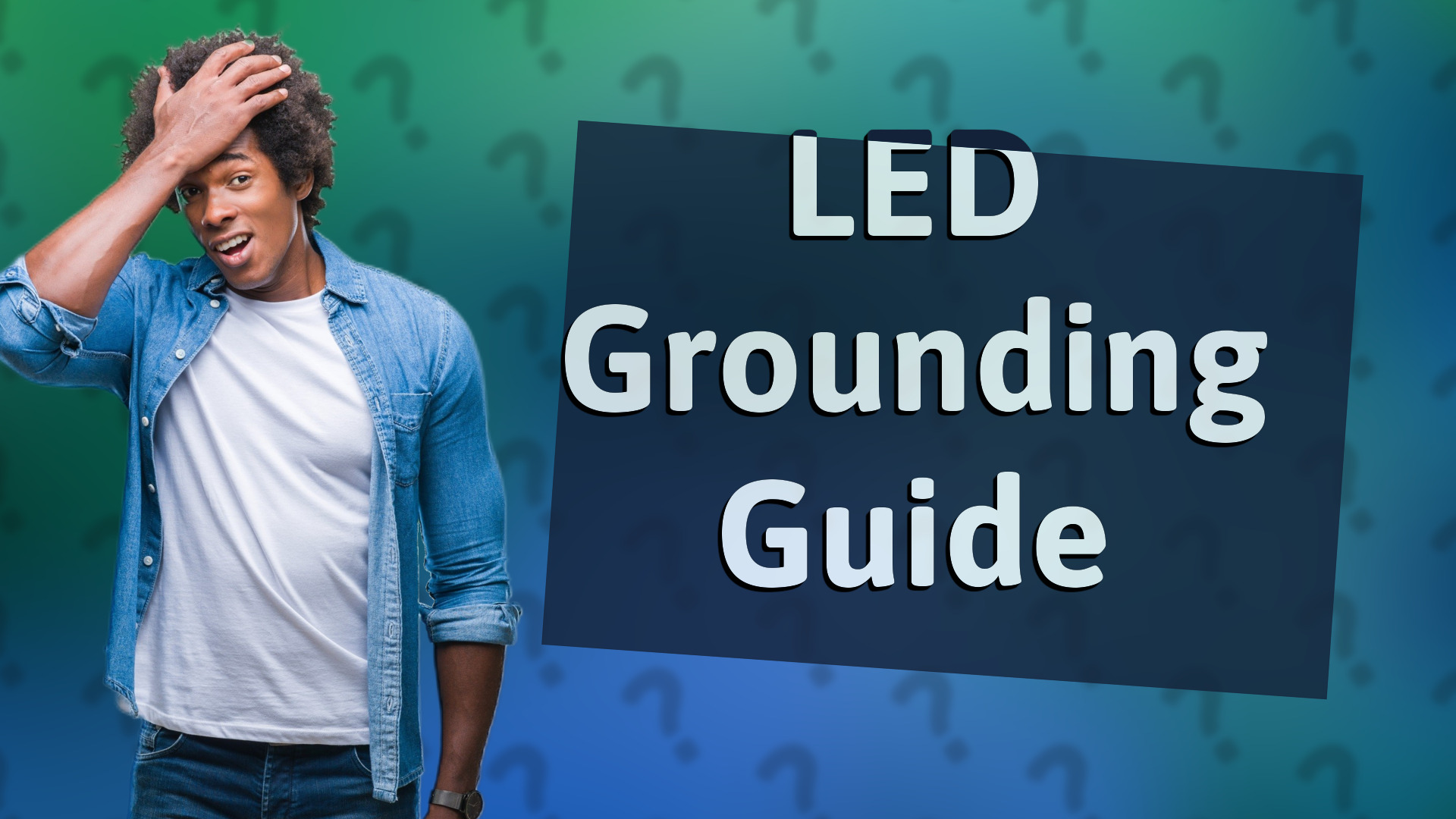 LED Grounding Guide