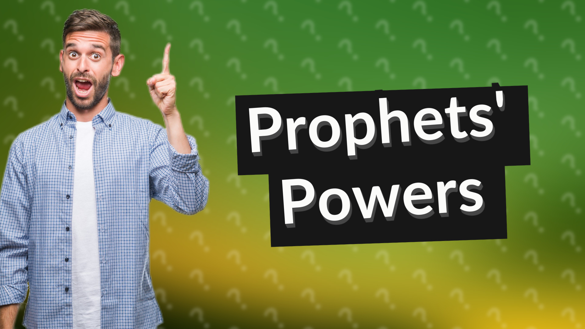 Prophets' Powers