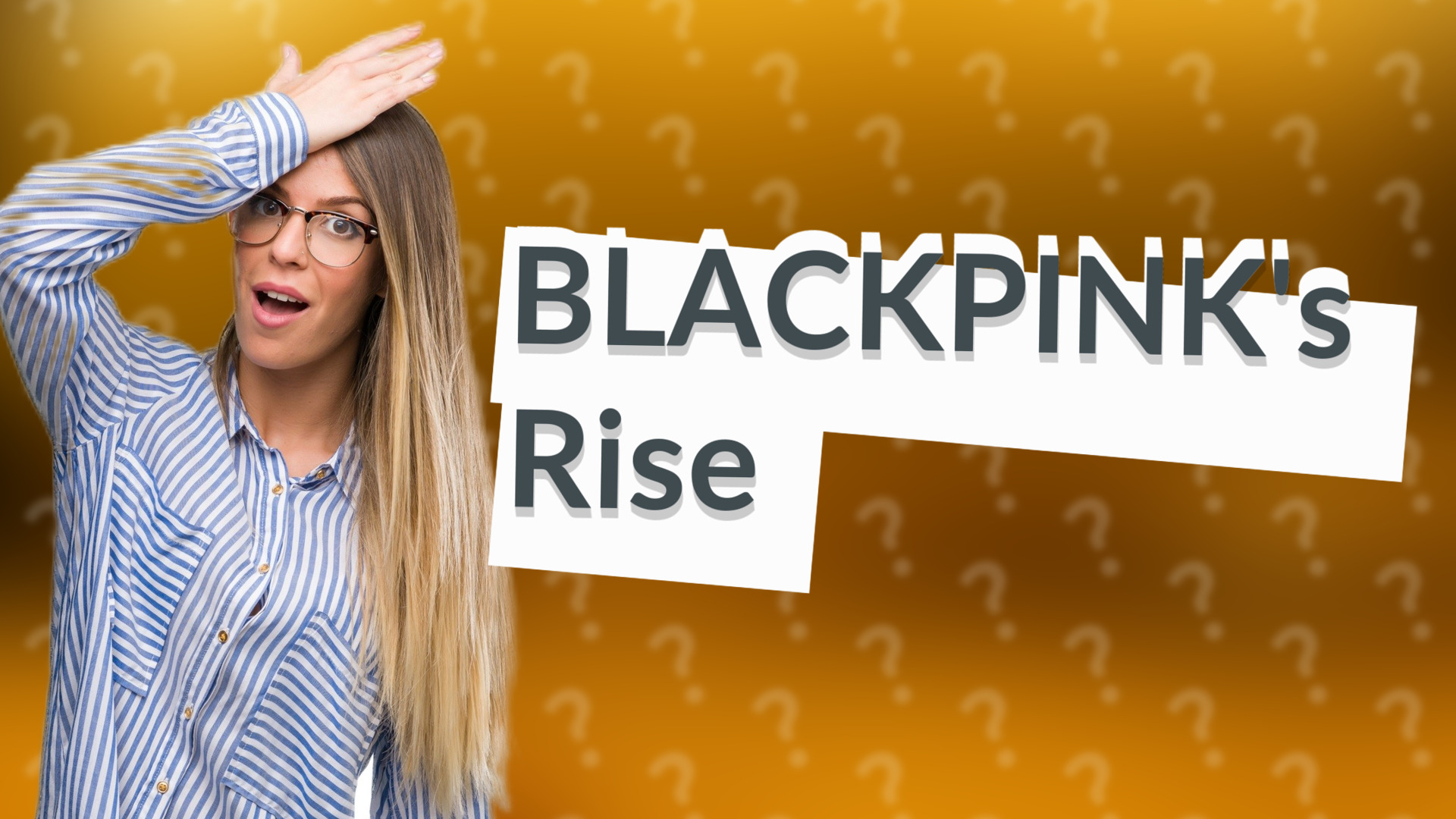 BLACKPINK's Rise