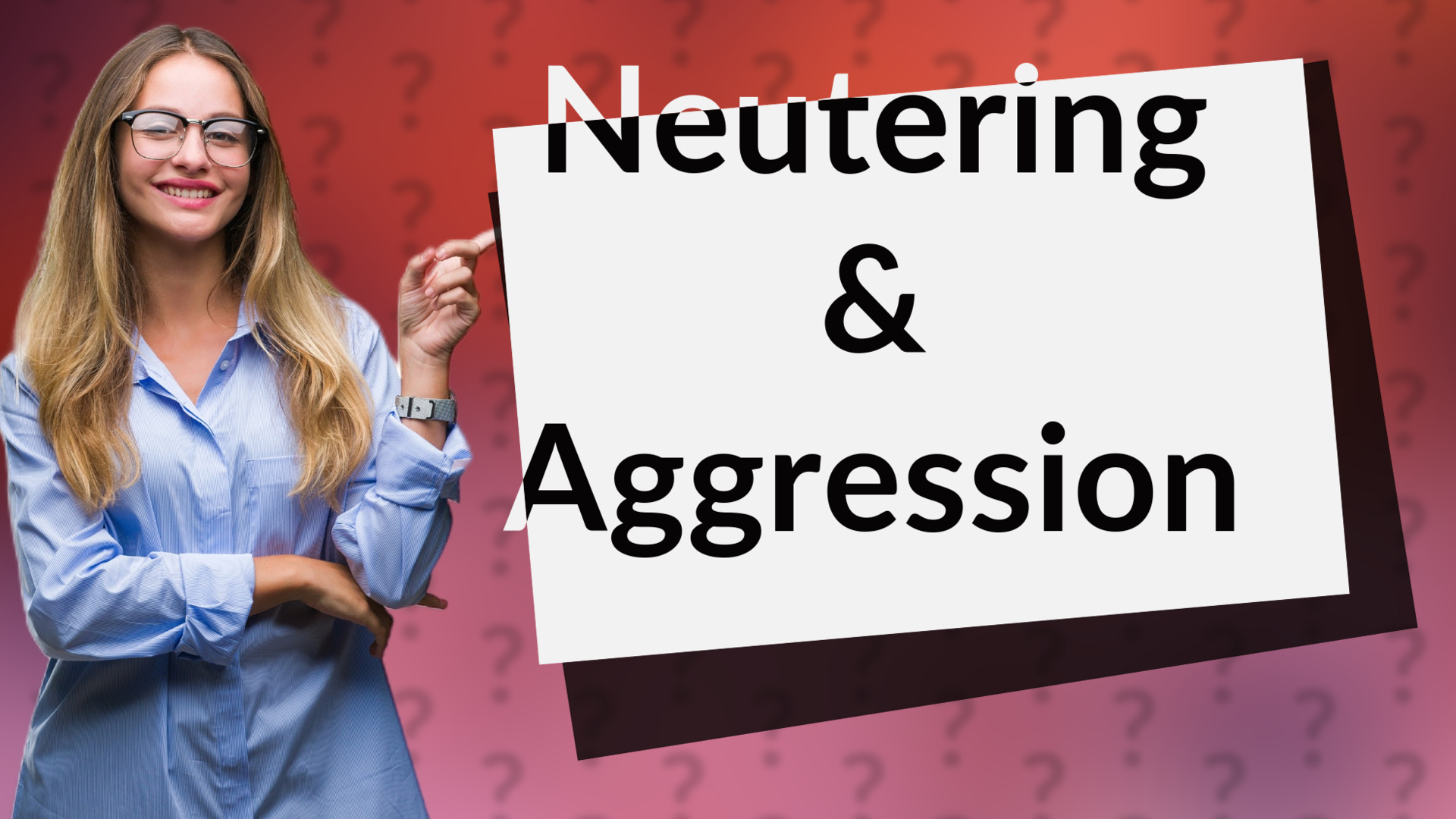 Neutering & Aggression