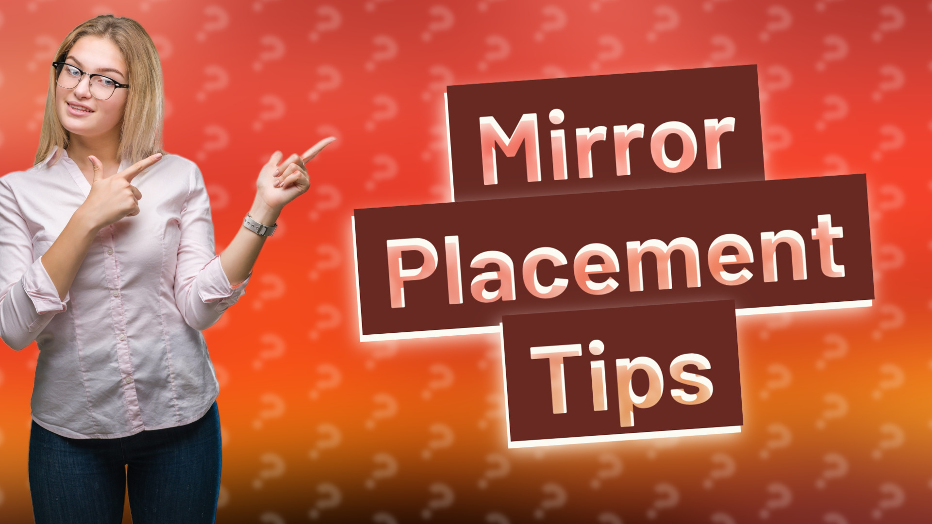Mirror Placement Tips