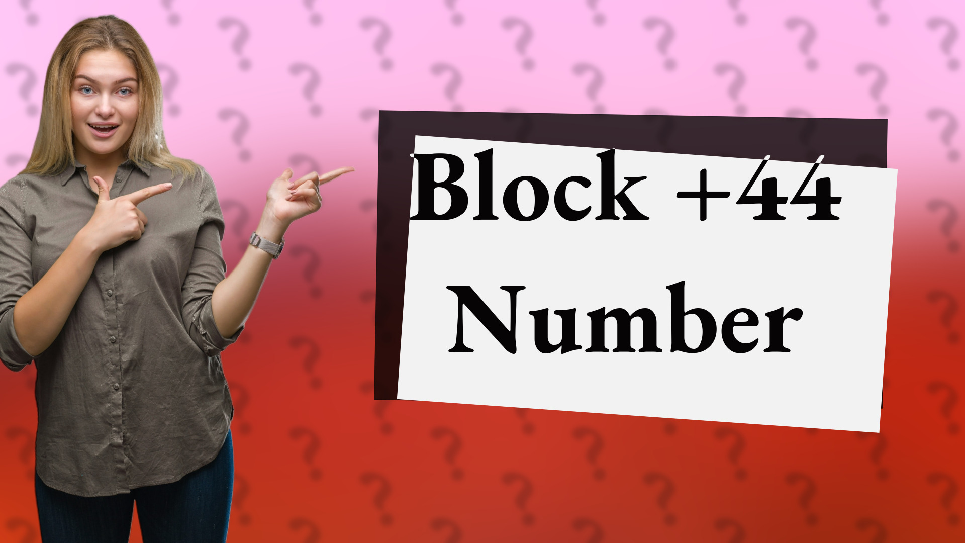 Block +44 Number