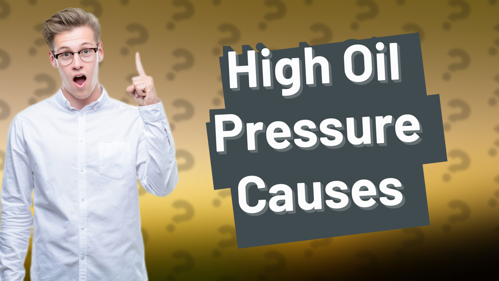 High Oil Pressure Causes