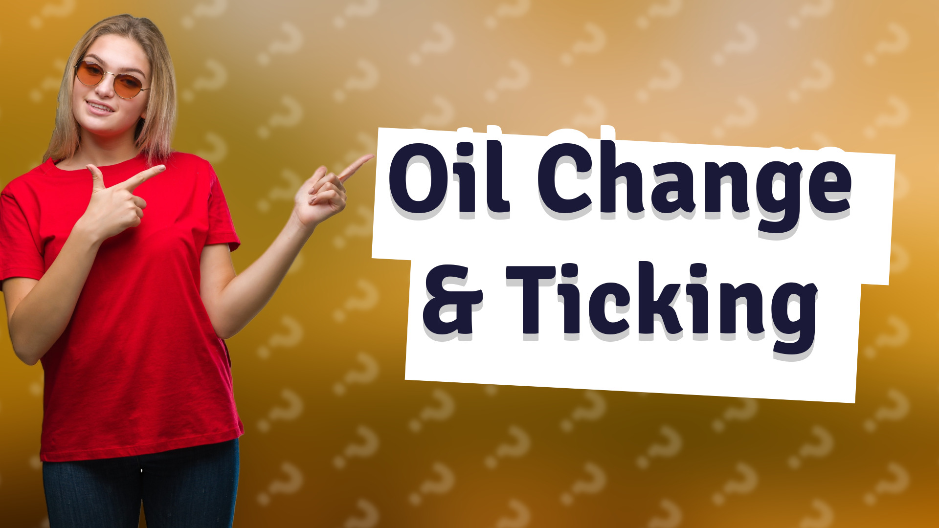 Oil Change & Ticking