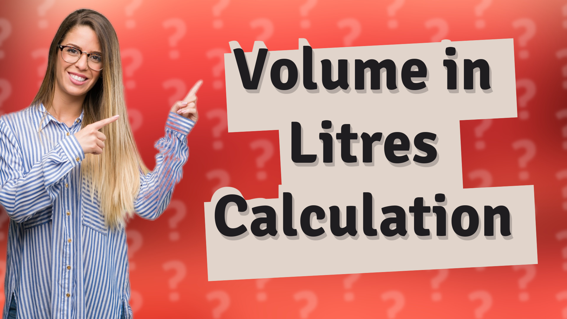 Volume in Litres Calculation