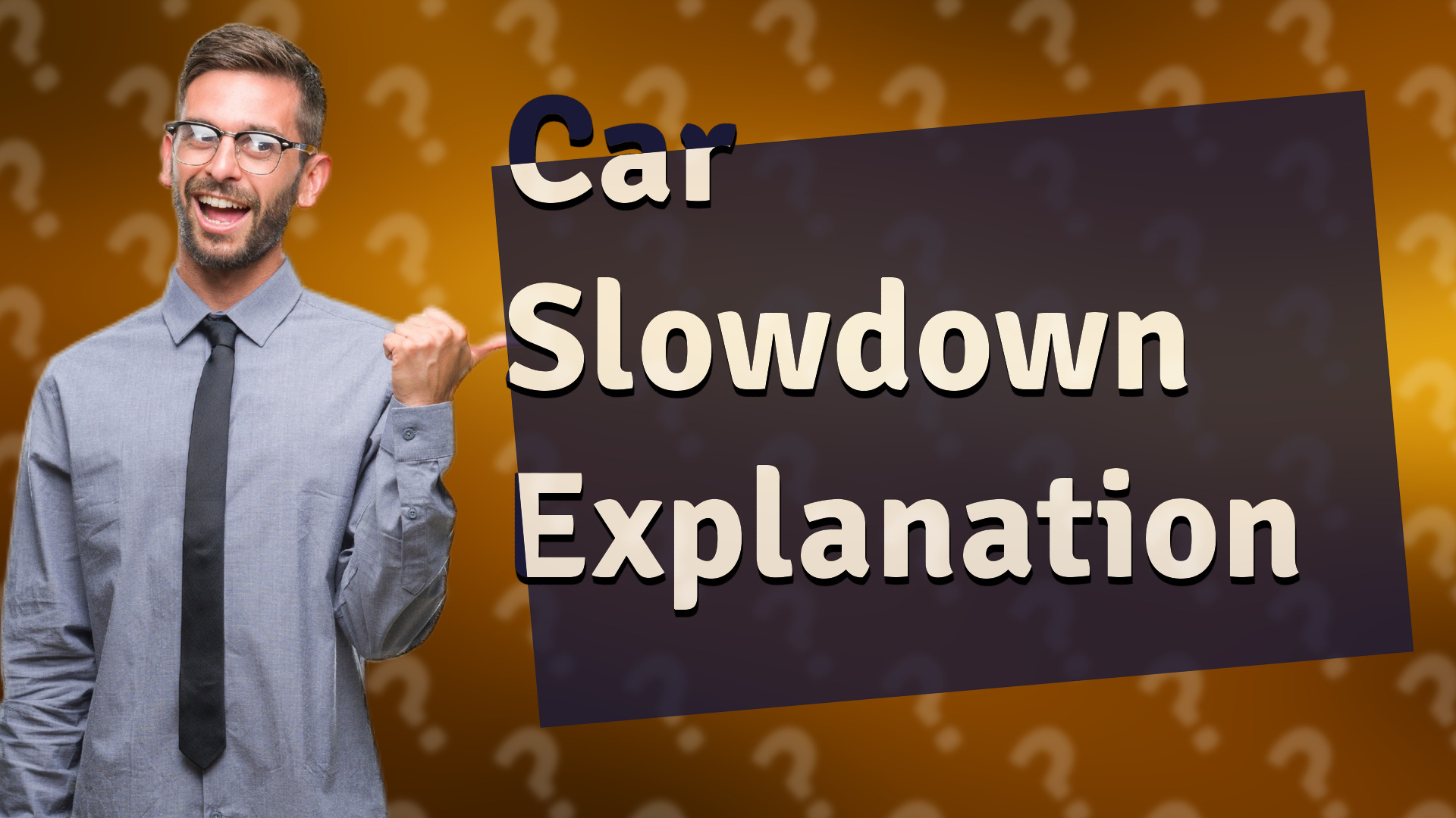 Car Slowdown Explanation