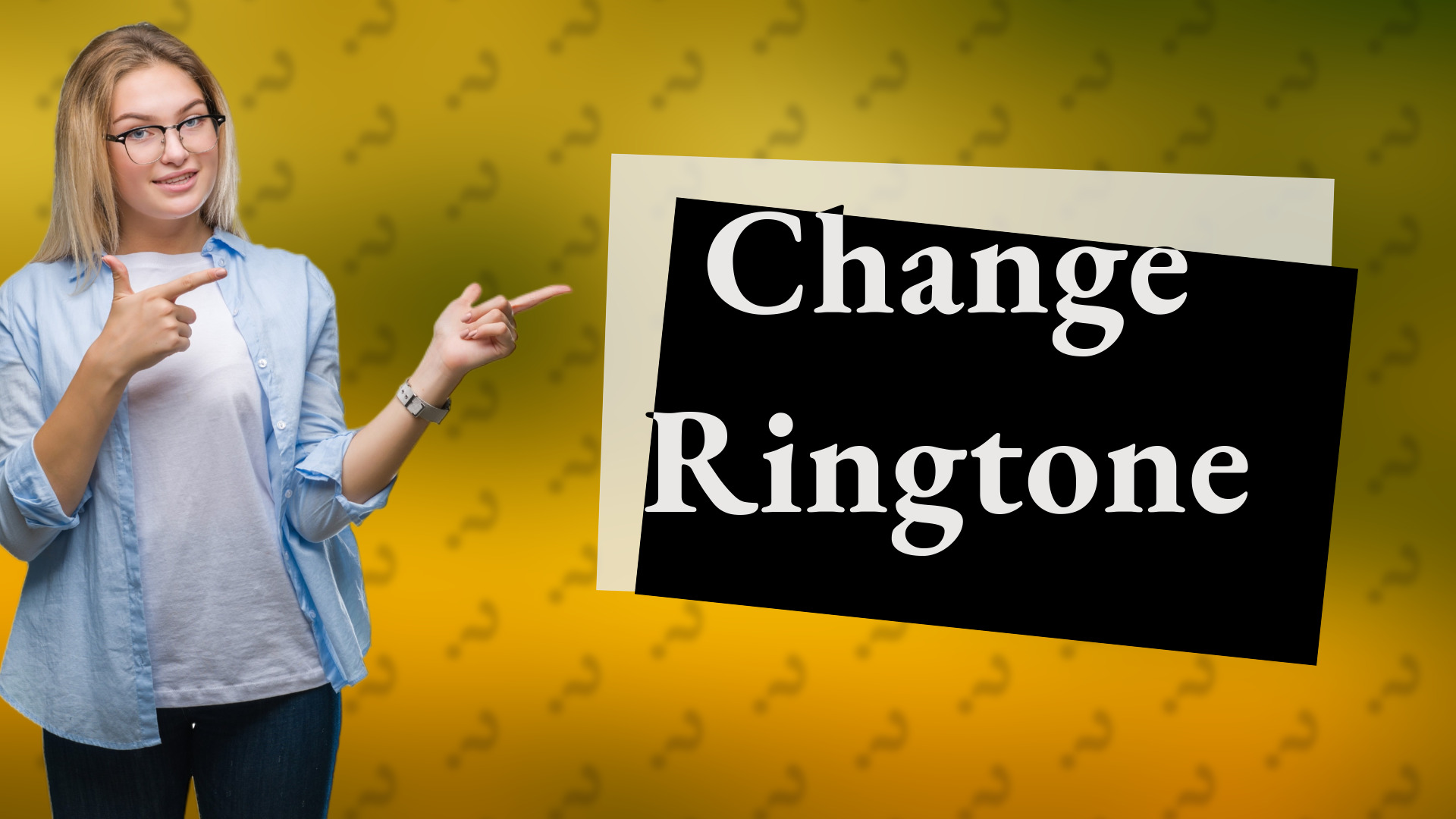 Change Ringtone