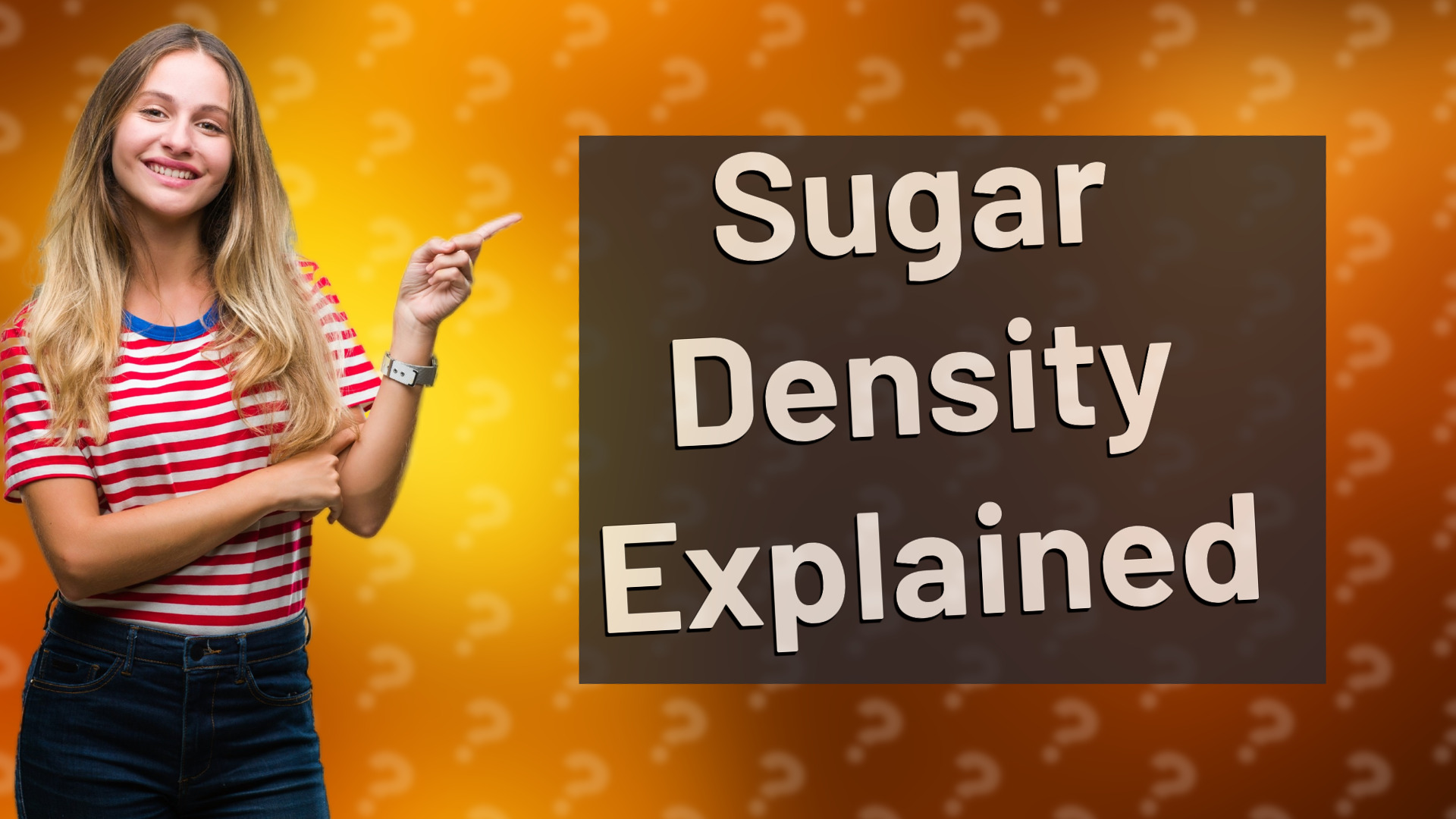 Sugar Density Explained