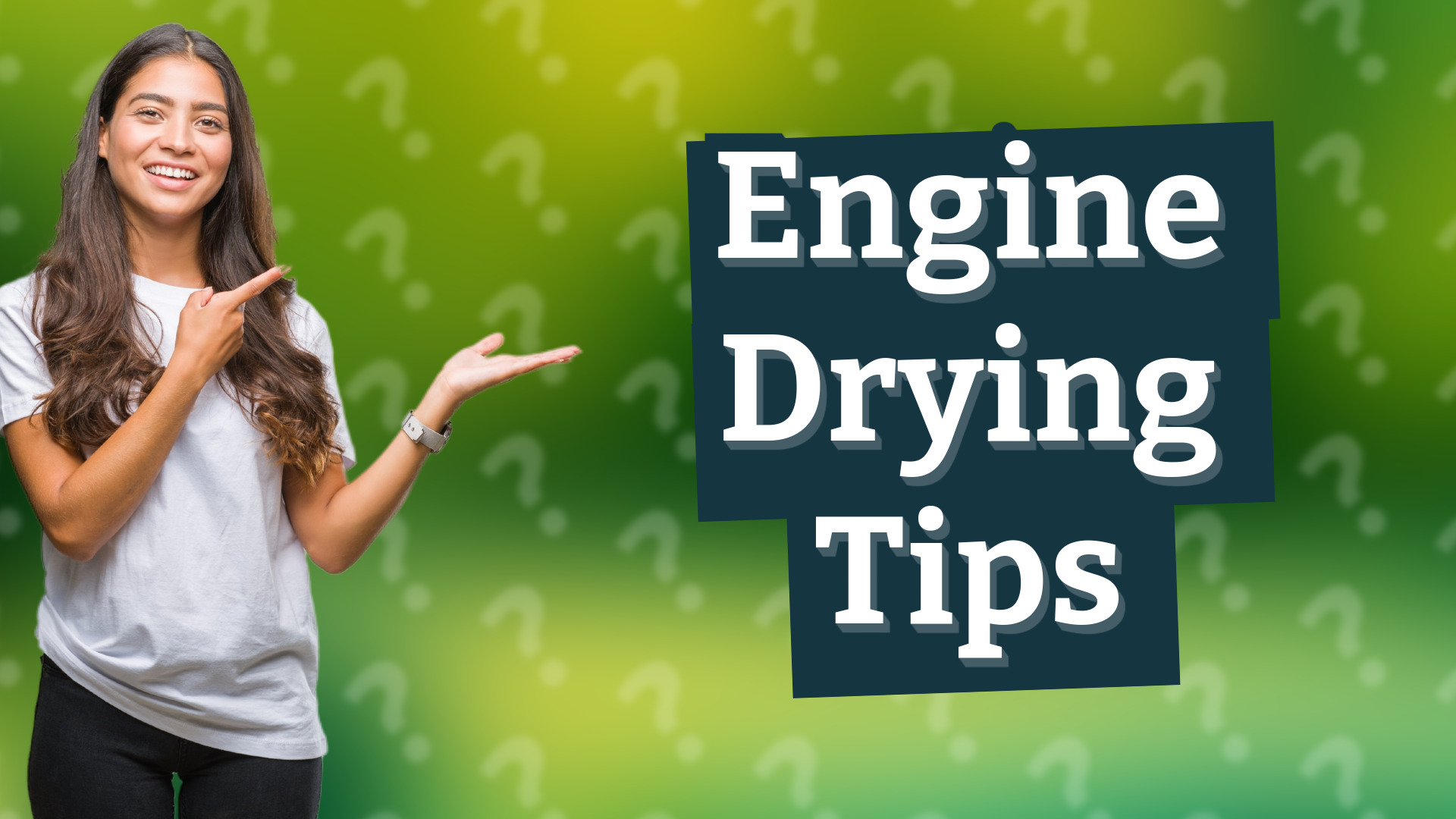 Engine Drying Tips