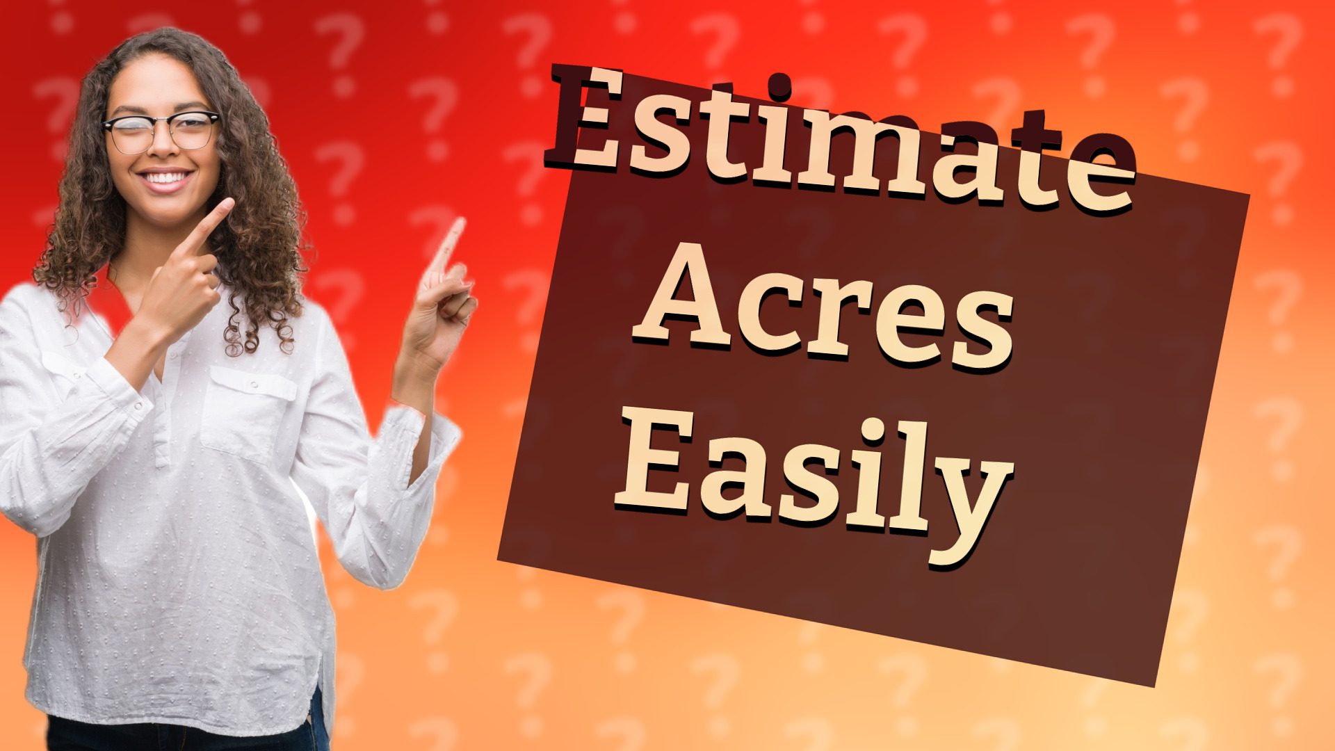 Estimate Acres Easily