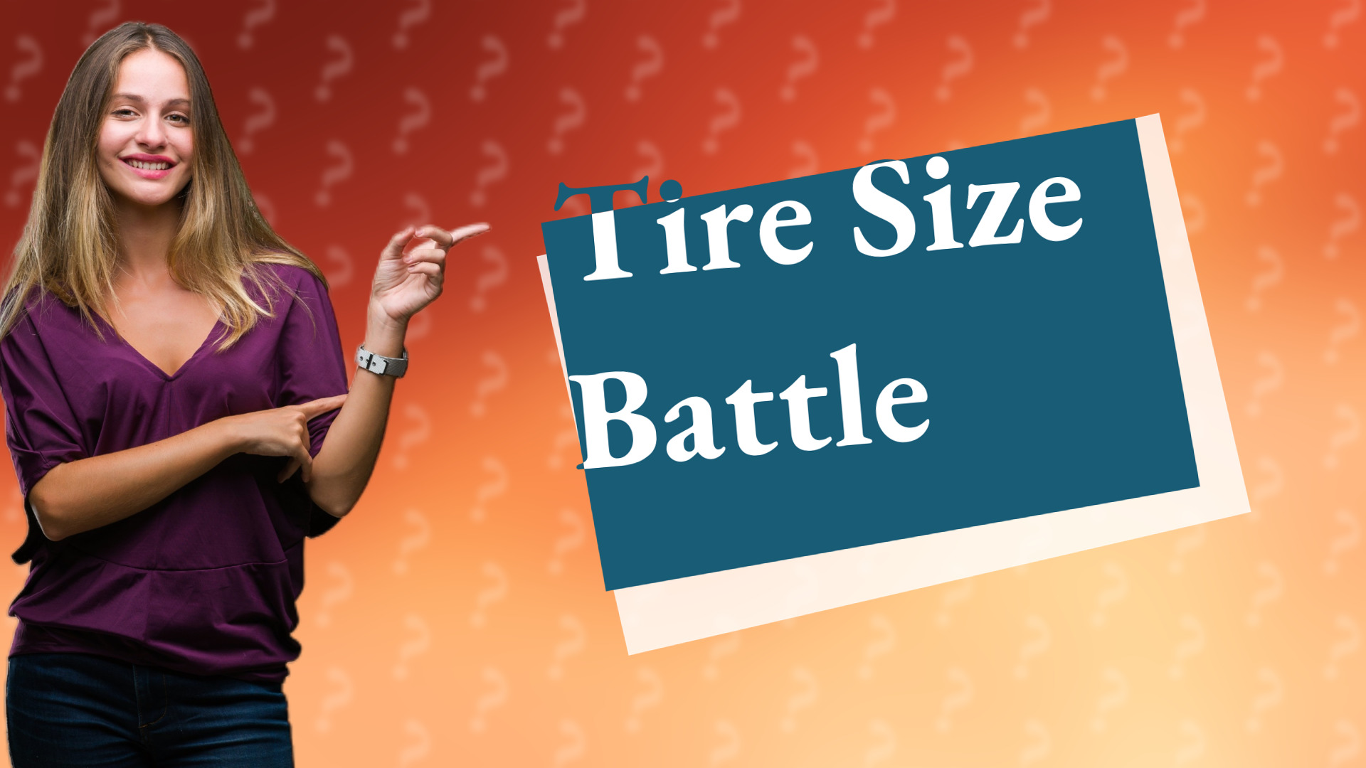 Tire Size Battle