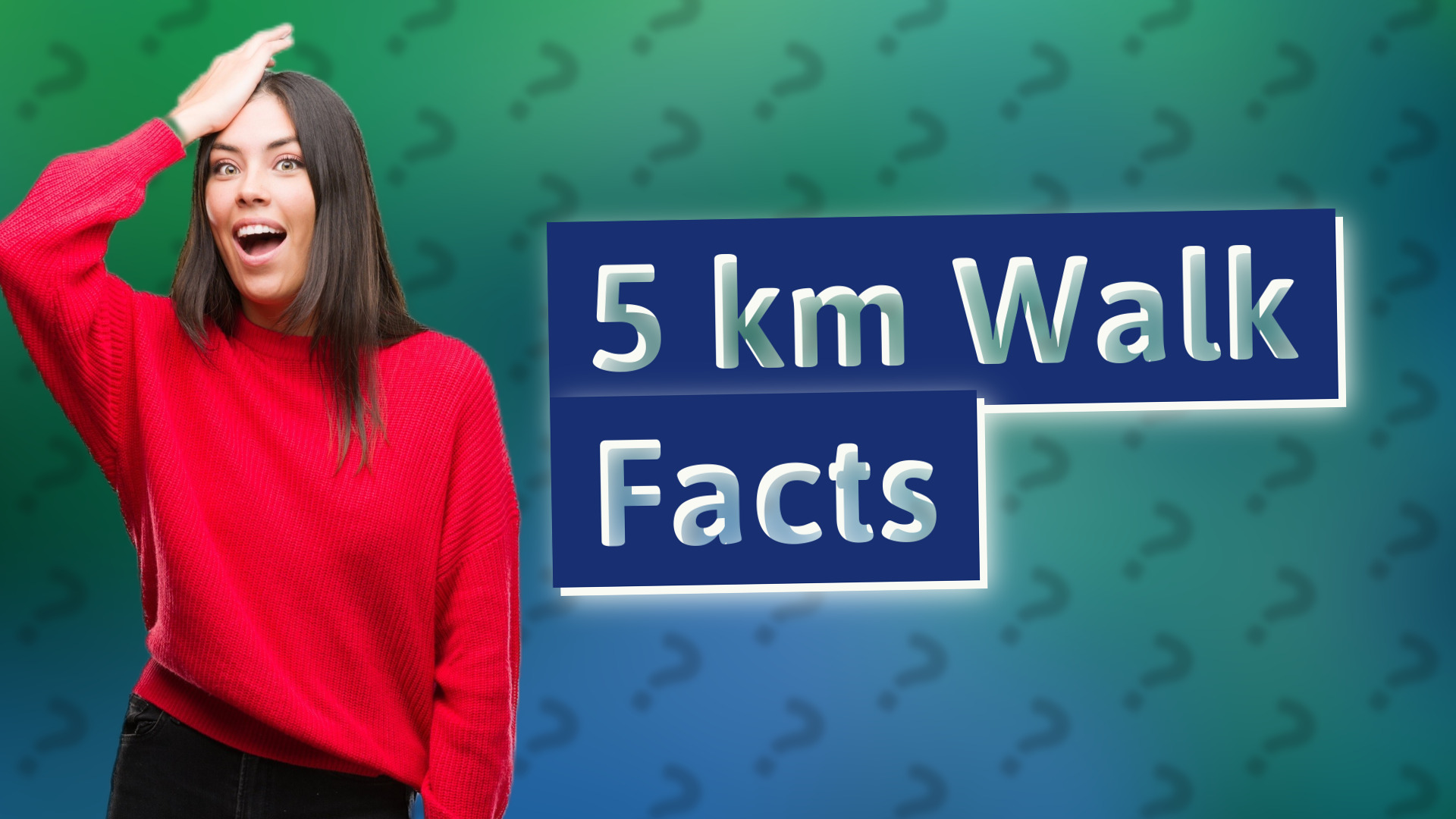 5 km Walk Facts