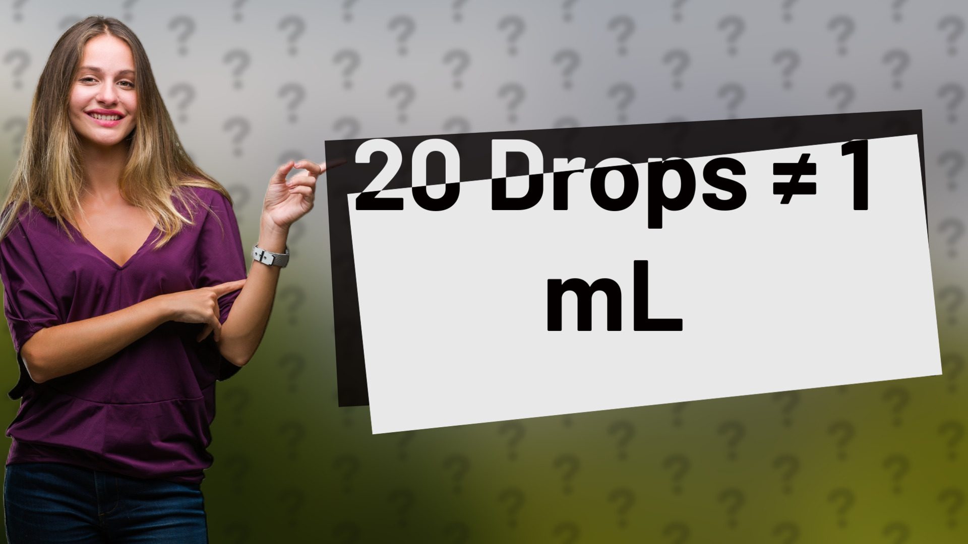 20 Drops ≠ 1 mL