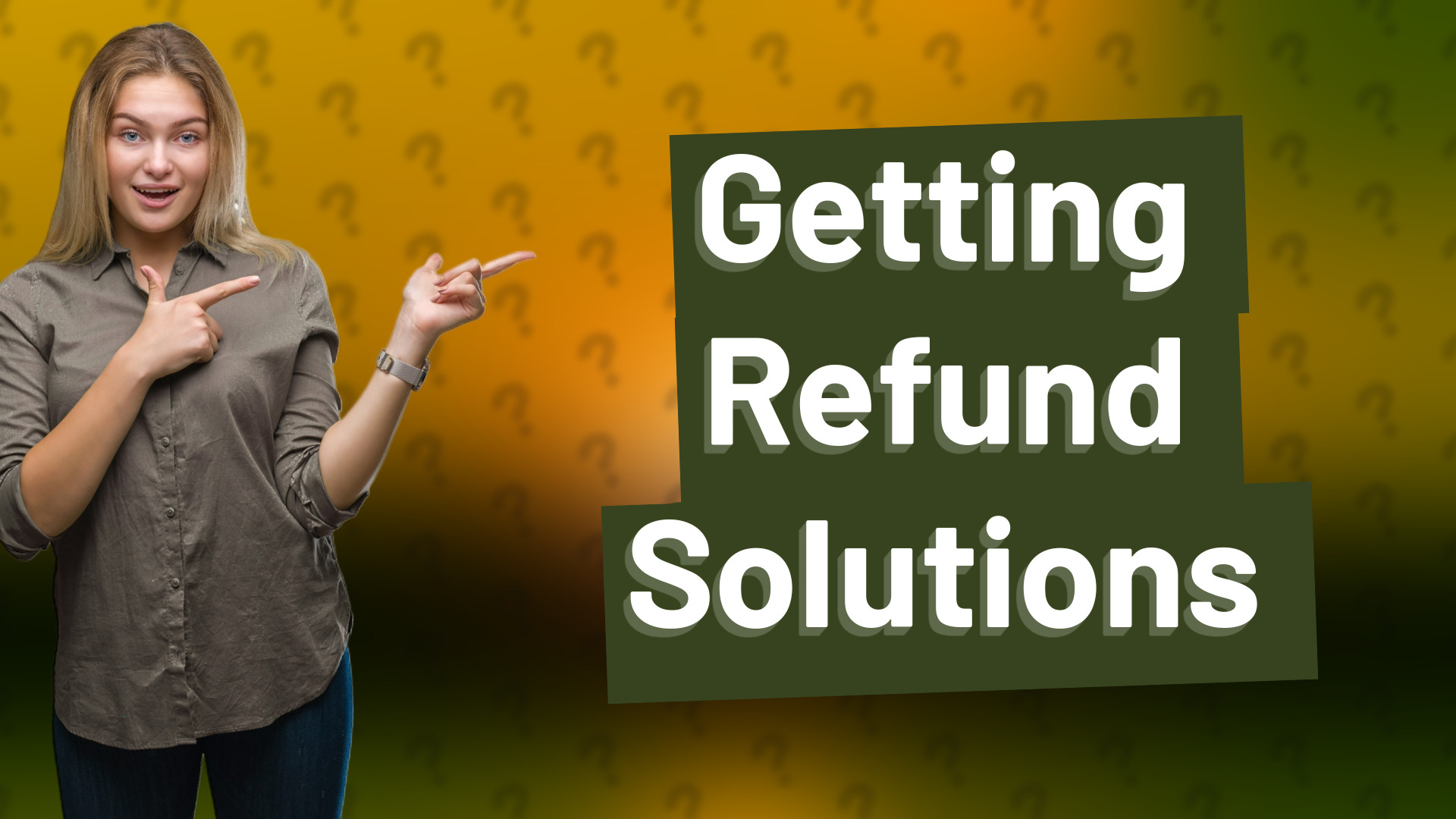 Getting Refund Solutions