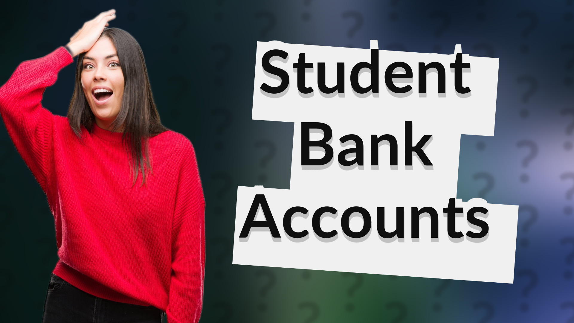 Student Bank Accounts