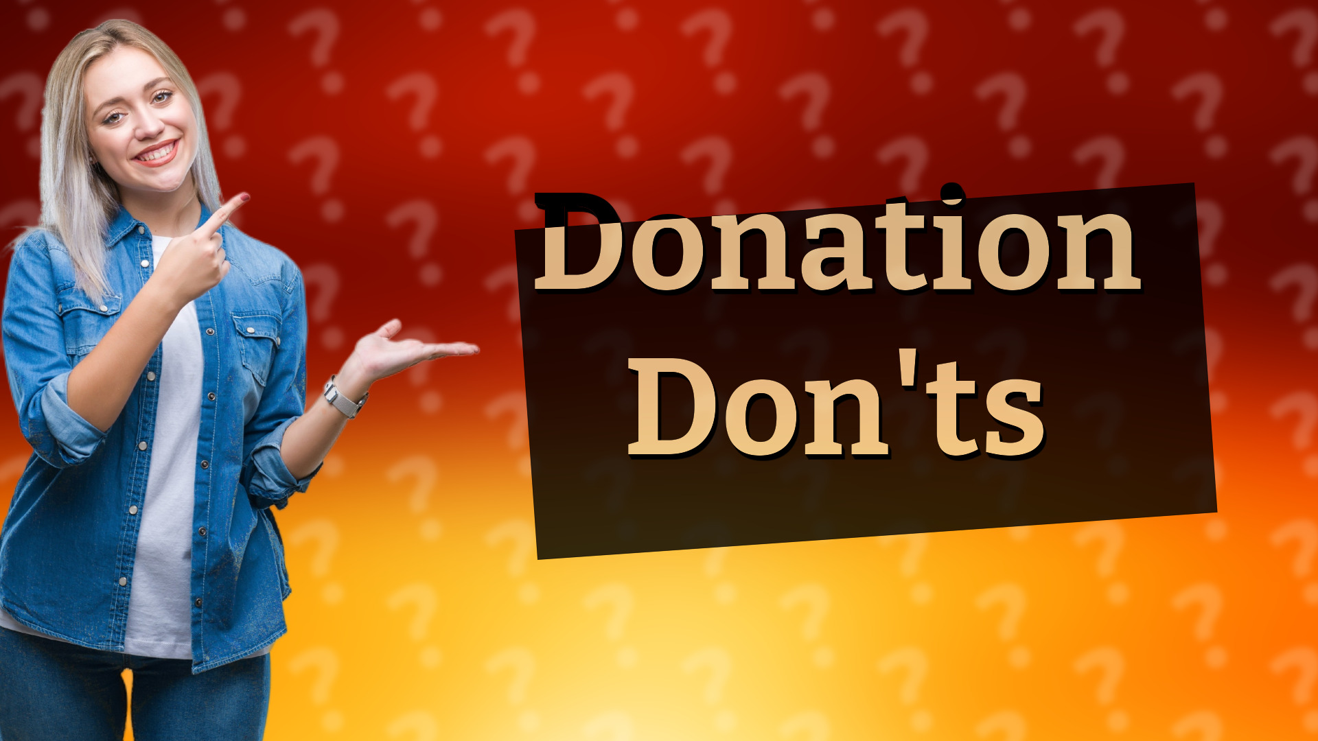 Donation Don'ts