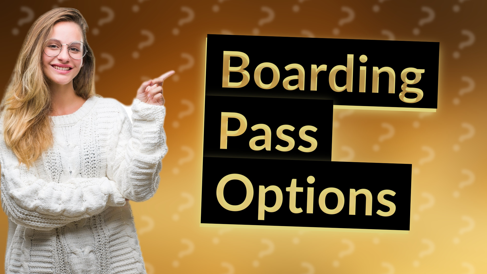 Boarding Pass Options