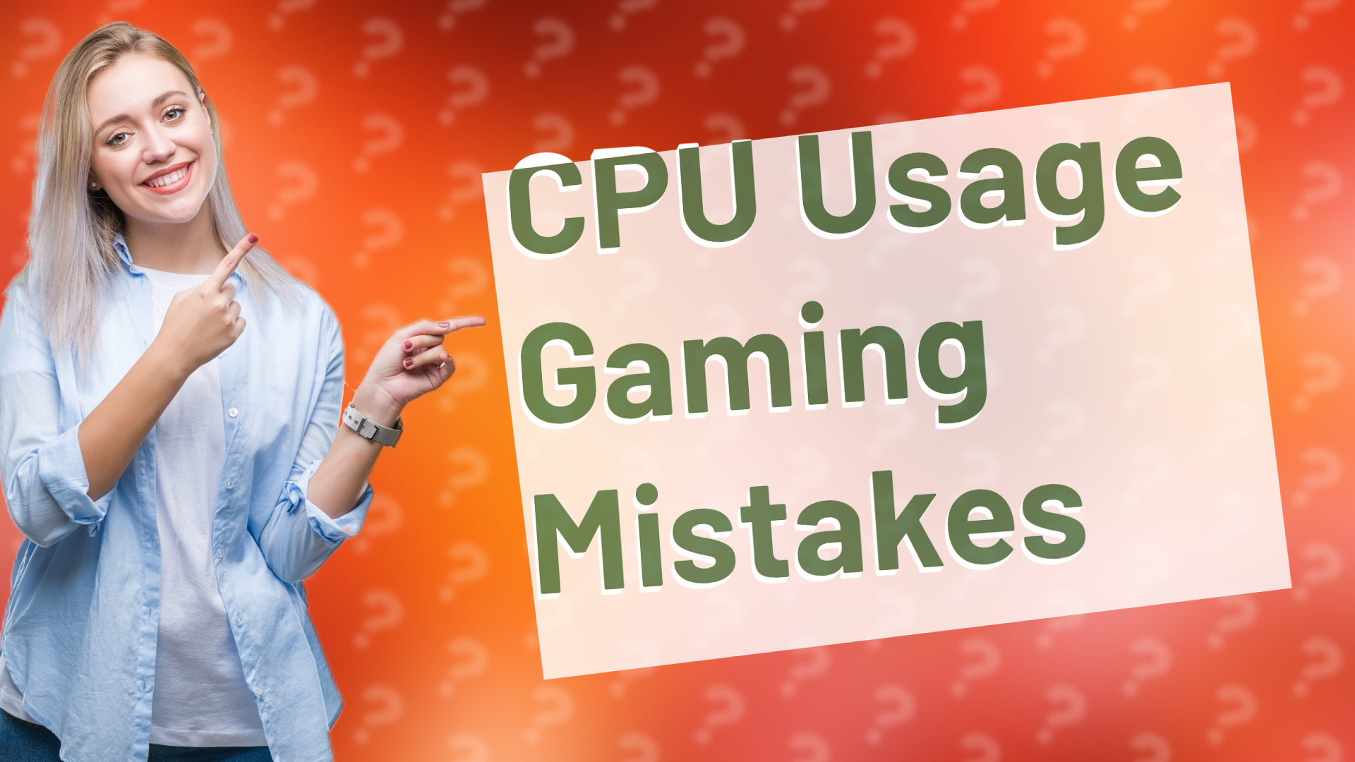CPU Usage Gaming Mistakes