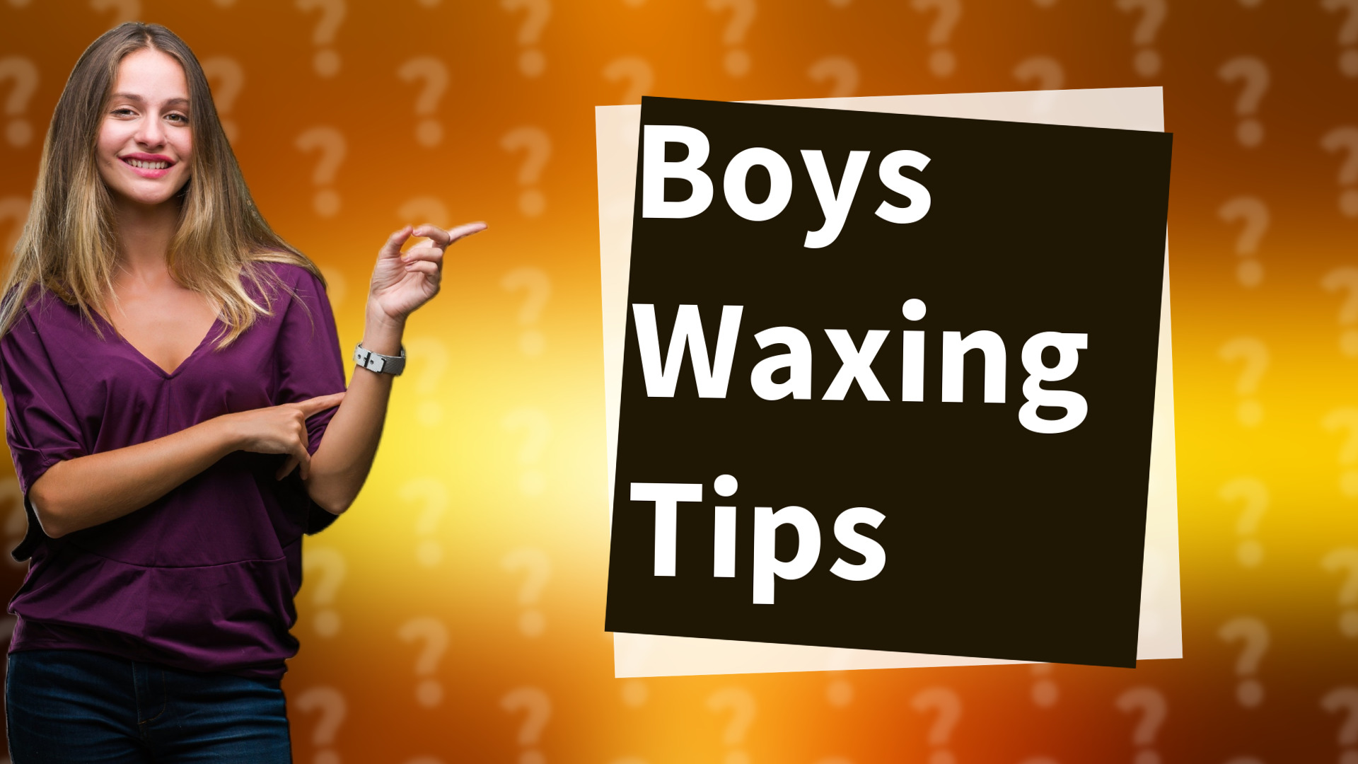 Boys Waxing Tips