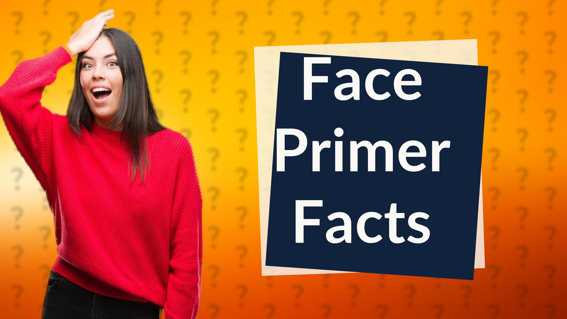 Face Primer Facts