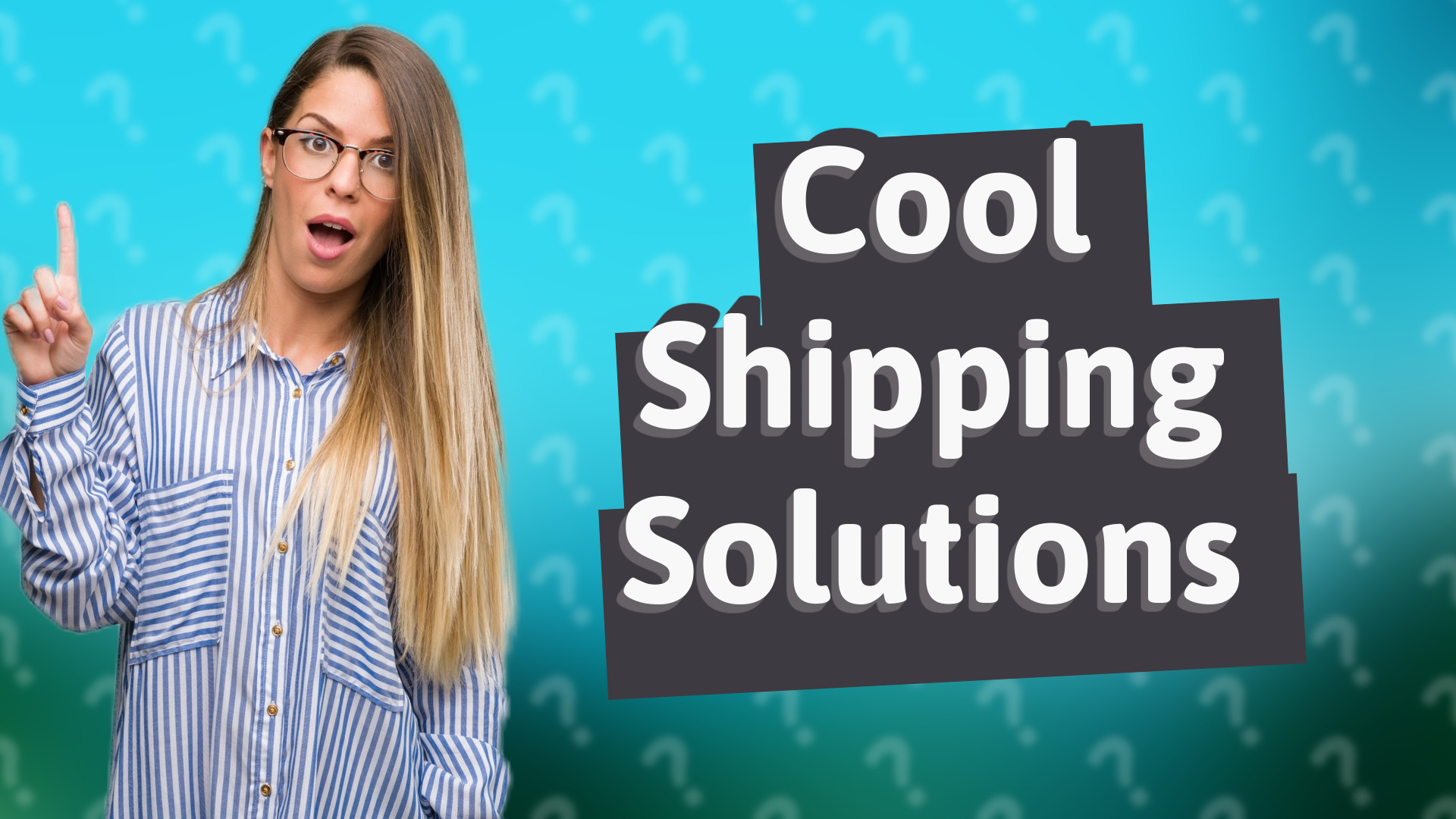 Cool Shipping Solutions