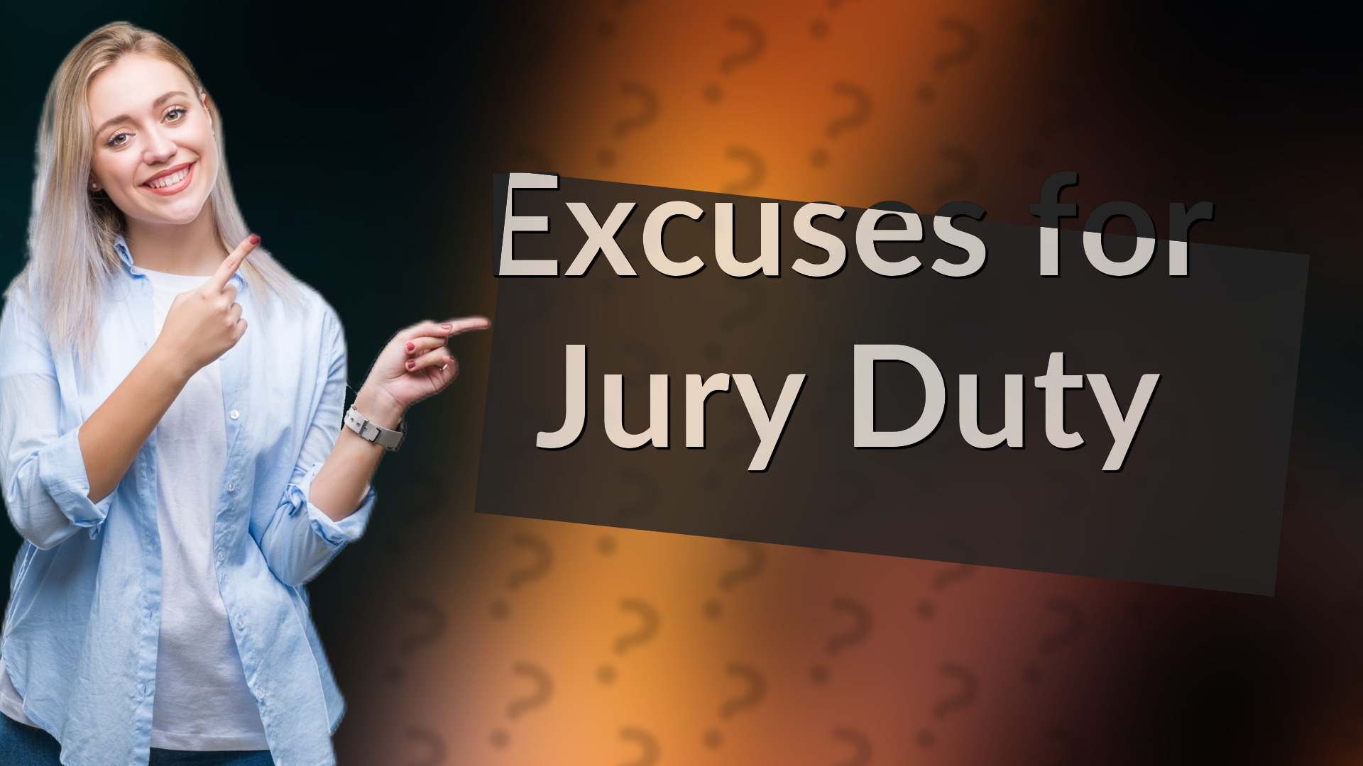 Excuses for Jury Duty