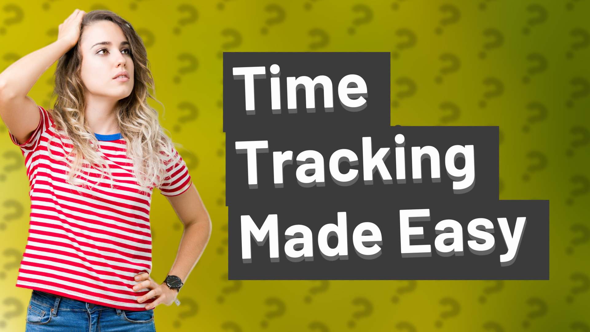 Time Tracking Made Easy