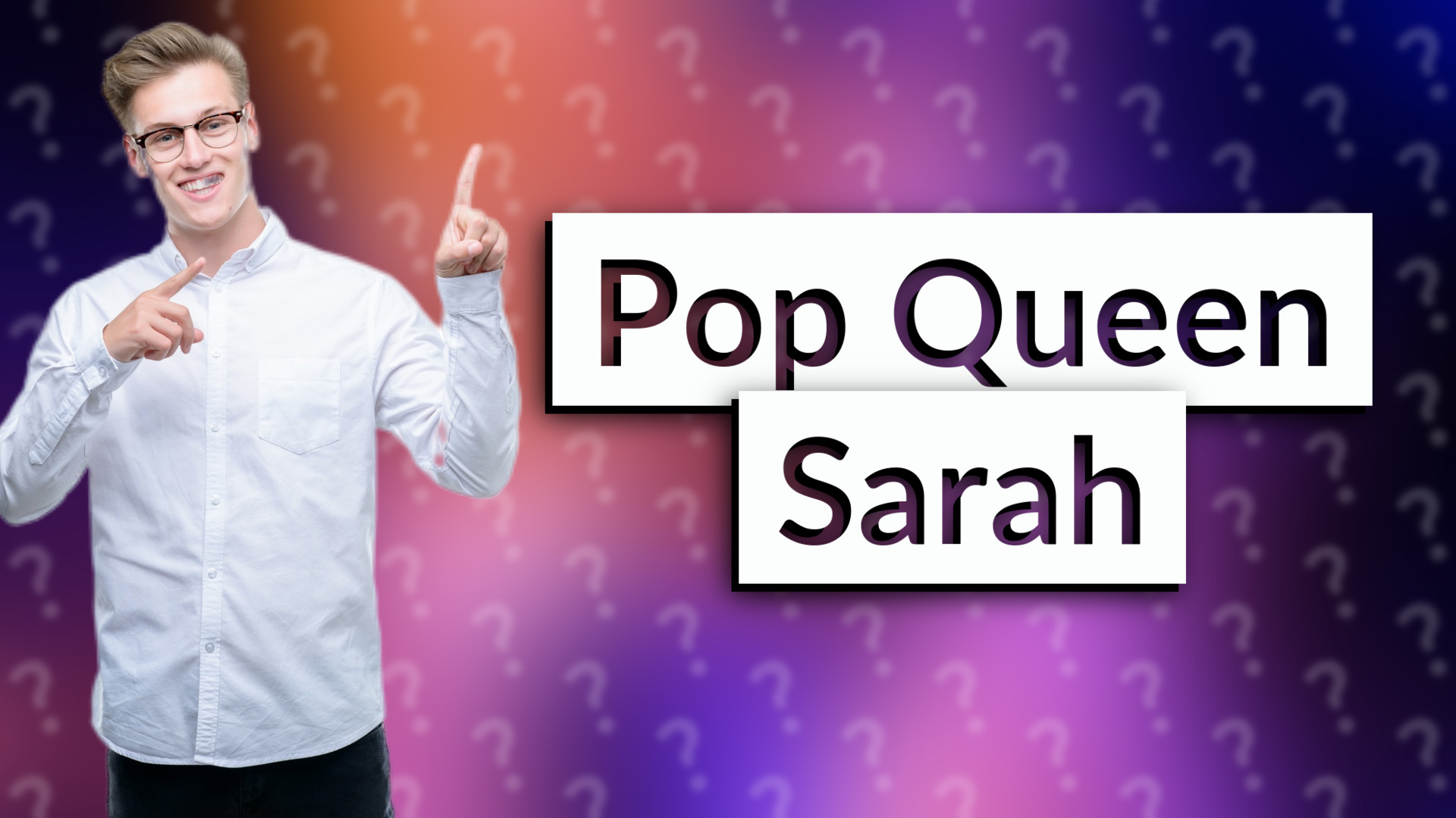 Pop Queen Sarah
