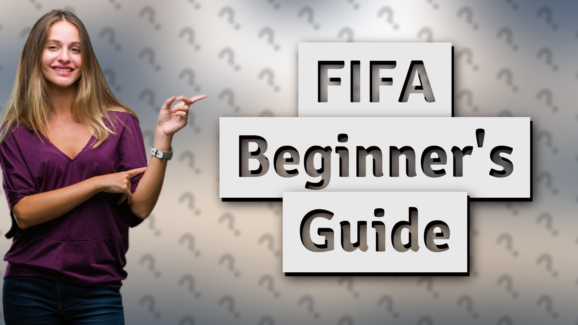 FIFA Beginner's Guide