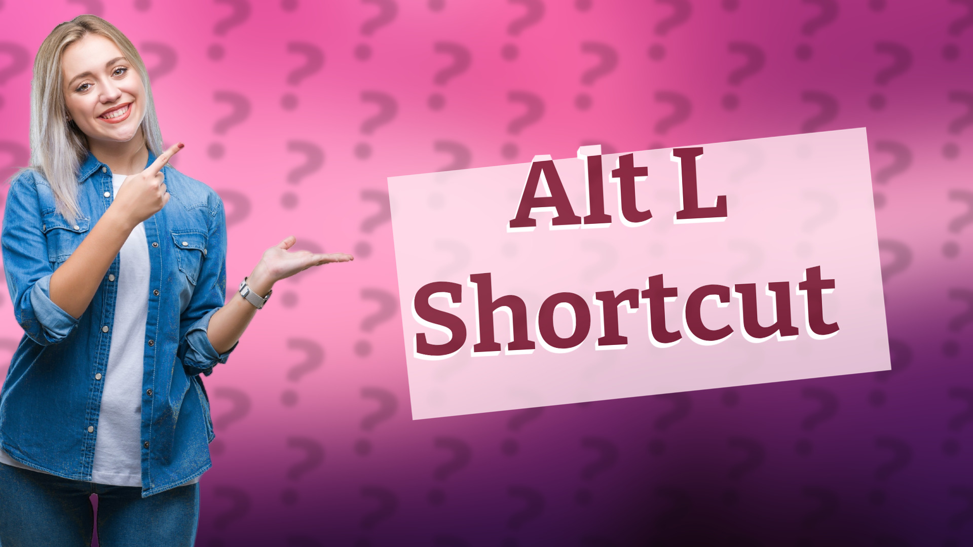 Alt L Shortcut