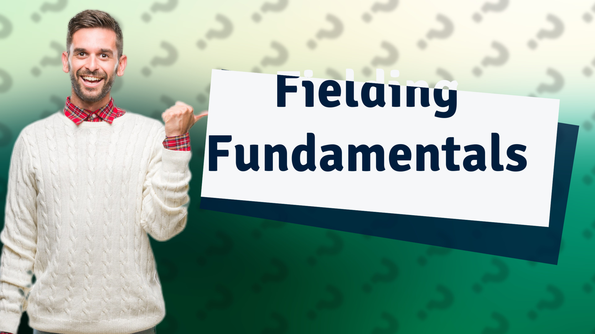 Fielding Fundamentals