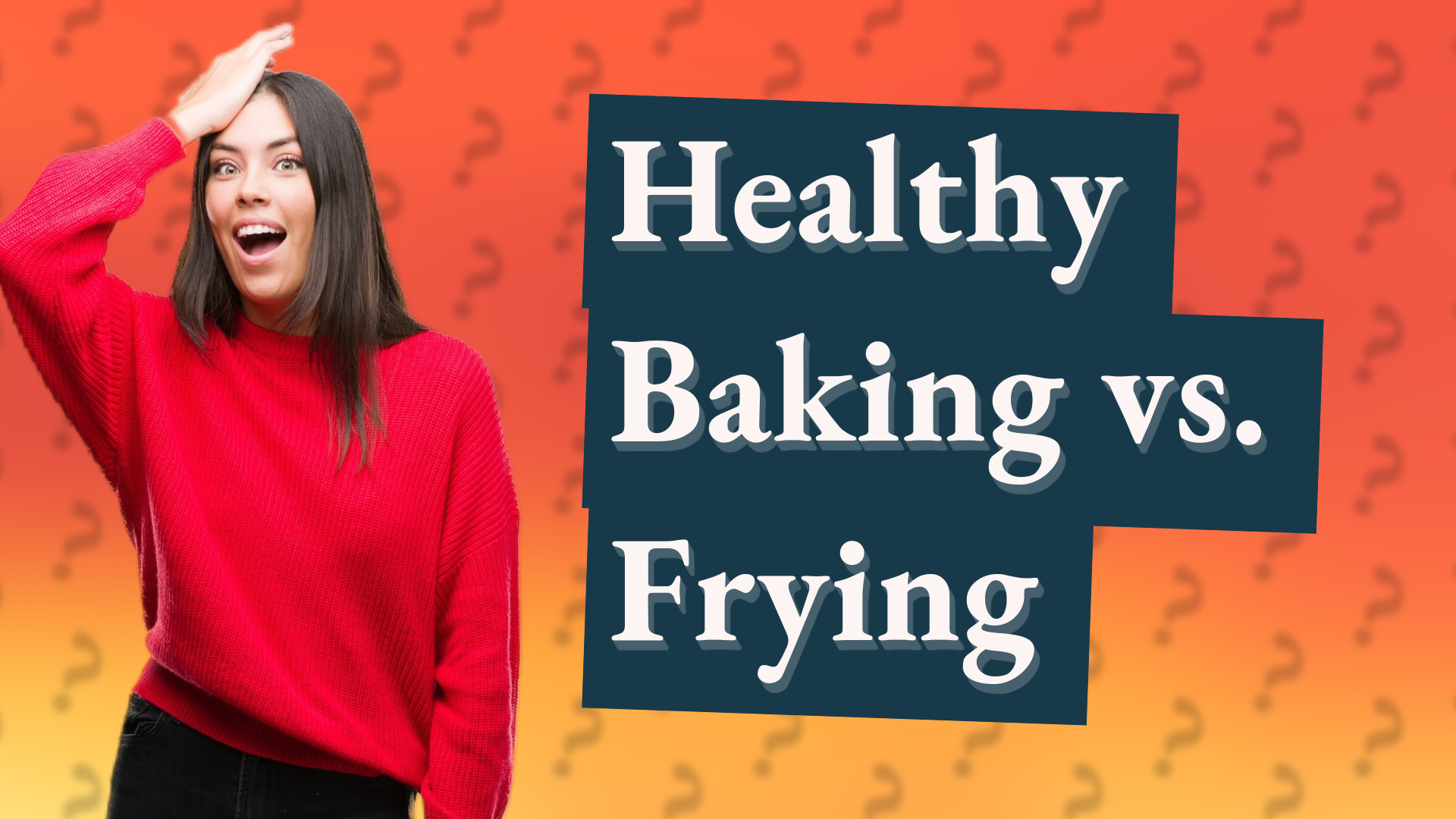 Healthy Baking vs. Frying