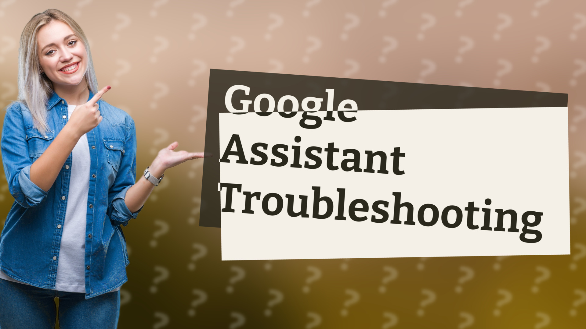Google Assistant Troubleshooting