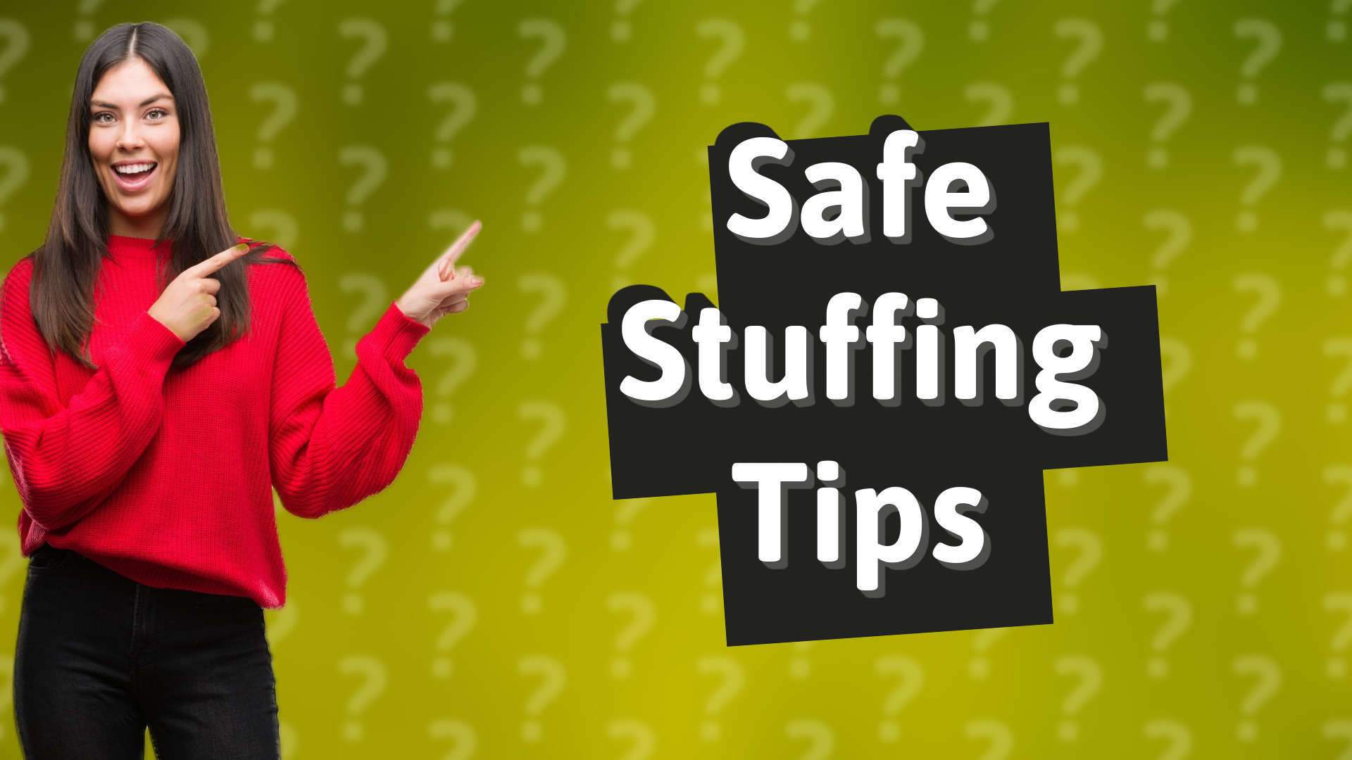 Safe Stuffing Tips