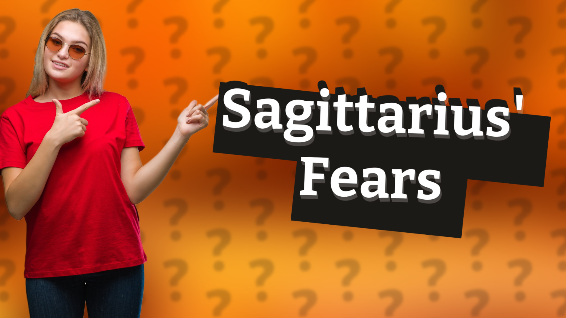 Sagittarius' Fears
