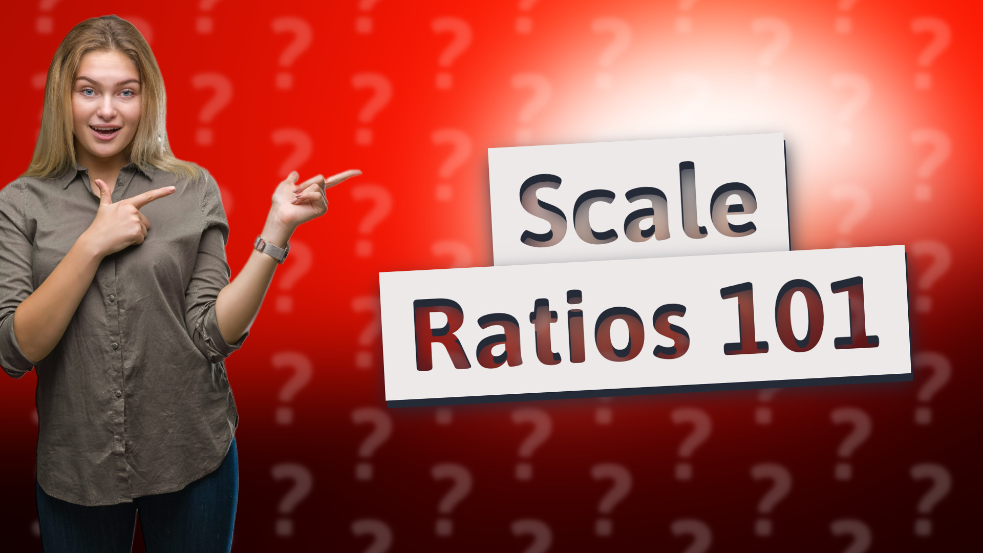Scale Ratios 101