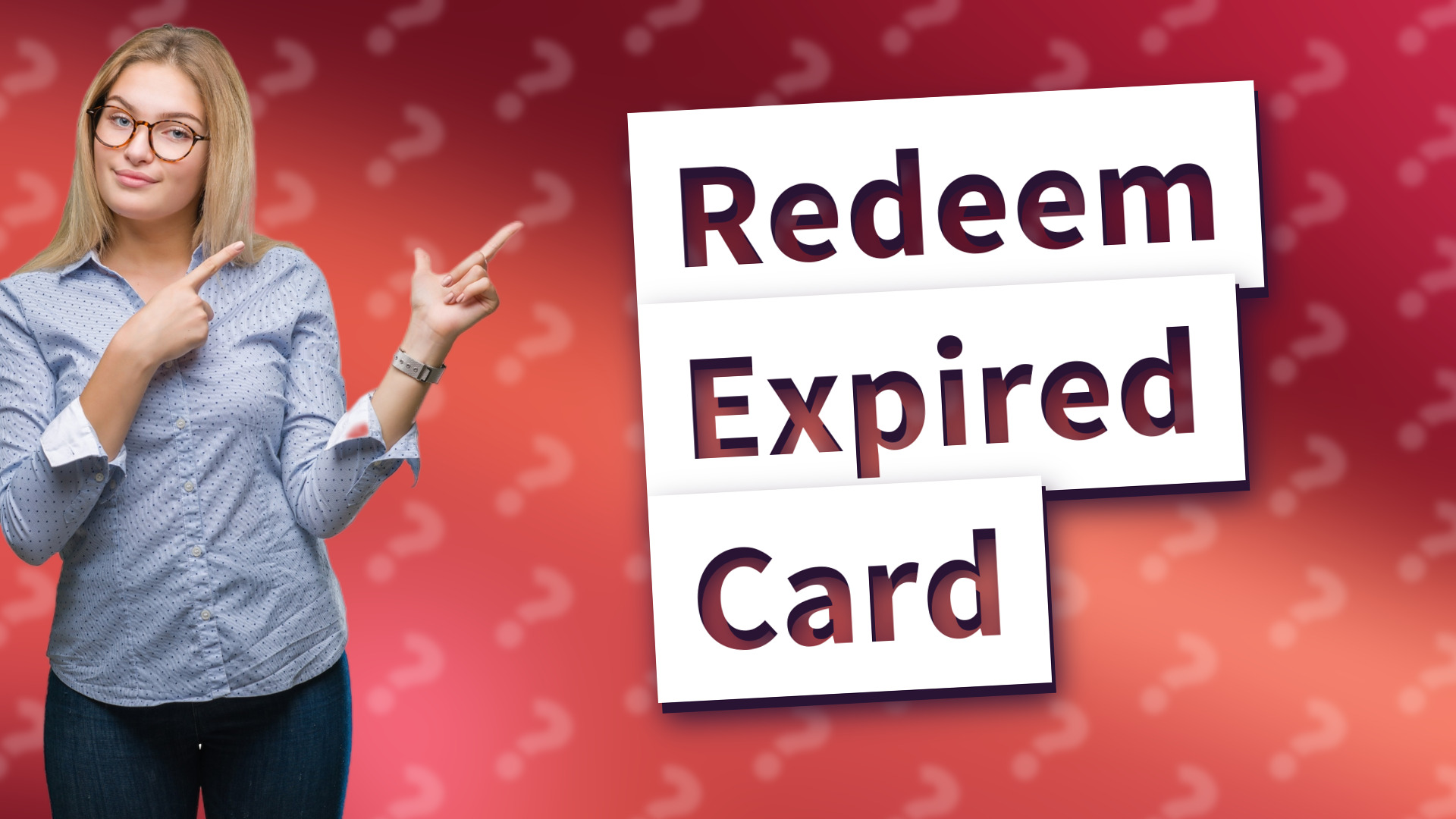 Redeem Expired Card