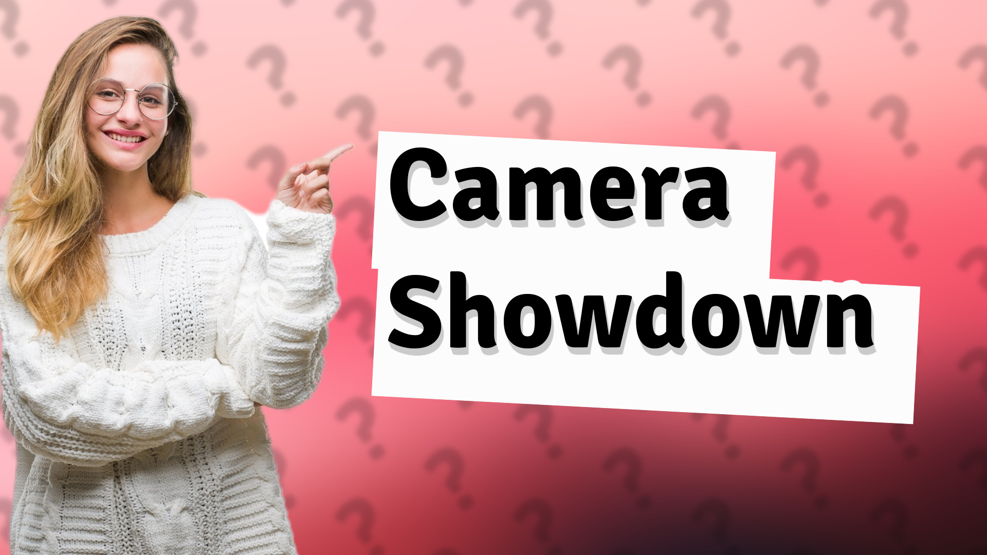 Camera Showdown