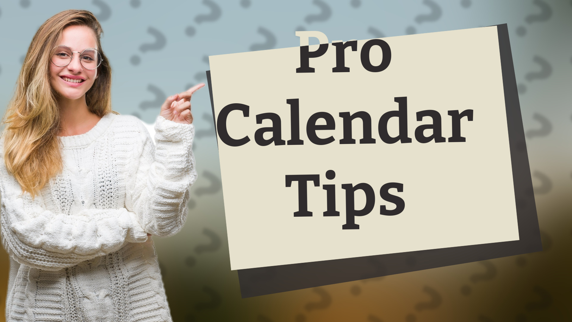 Pro Calendar Tips