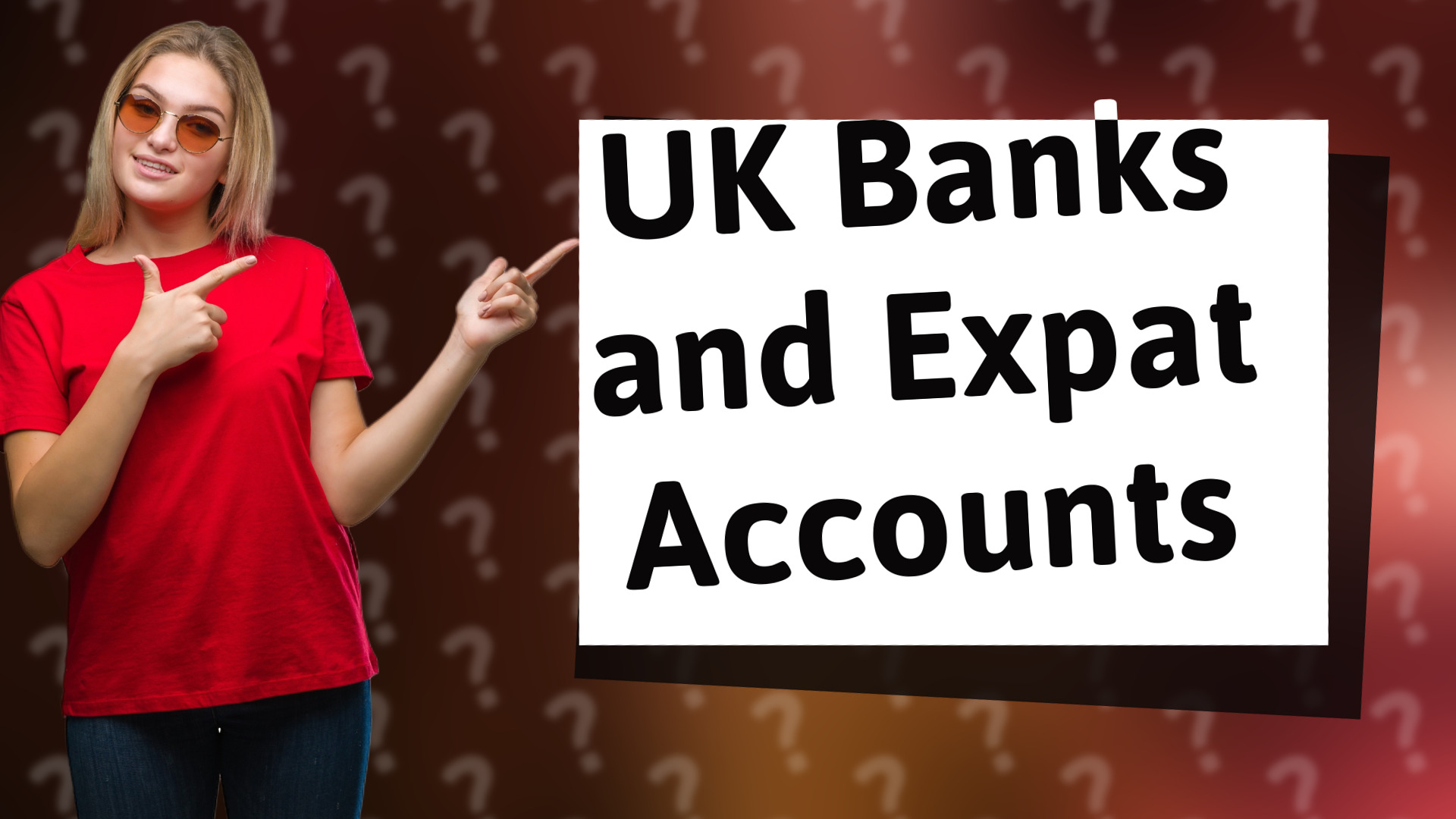 UK Banks and Expat Accounts
