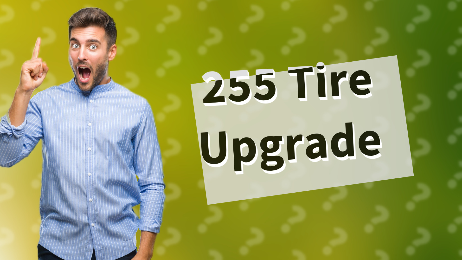255 Tire Upgrade