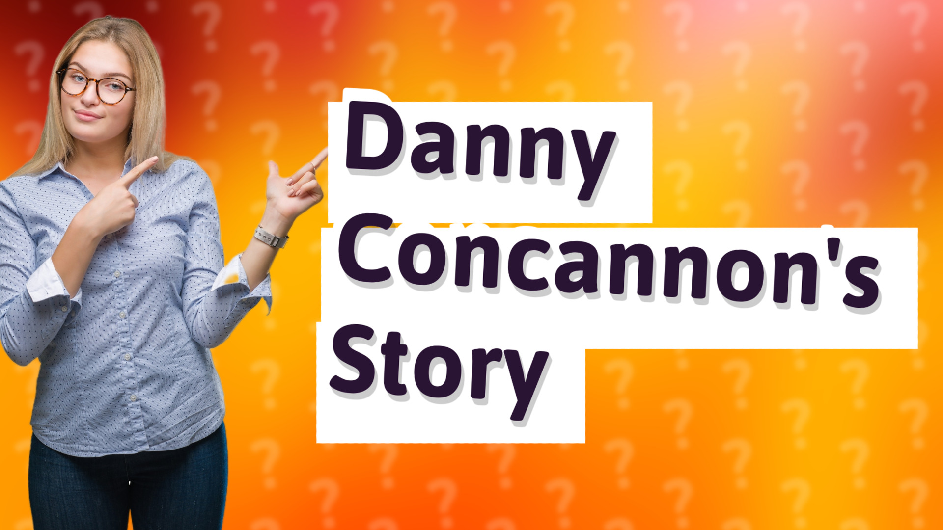 Danny Concannon's Story