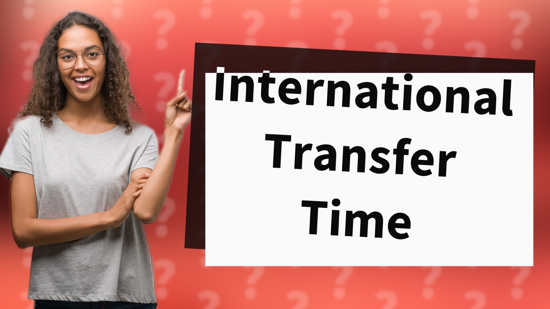 International Transfer Time