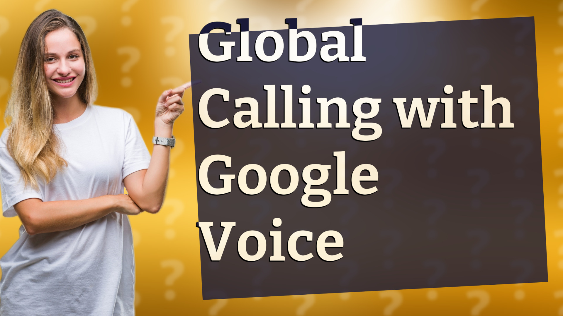 Global Calling with Google Voice