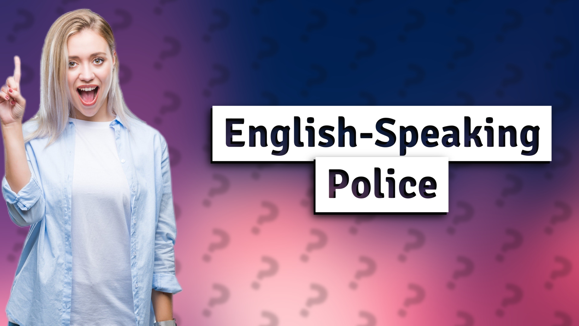English-Speaking Police