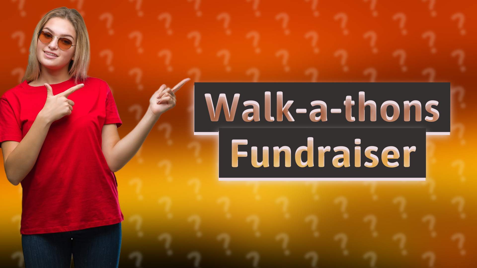 Walk-a-thons Fundraiser