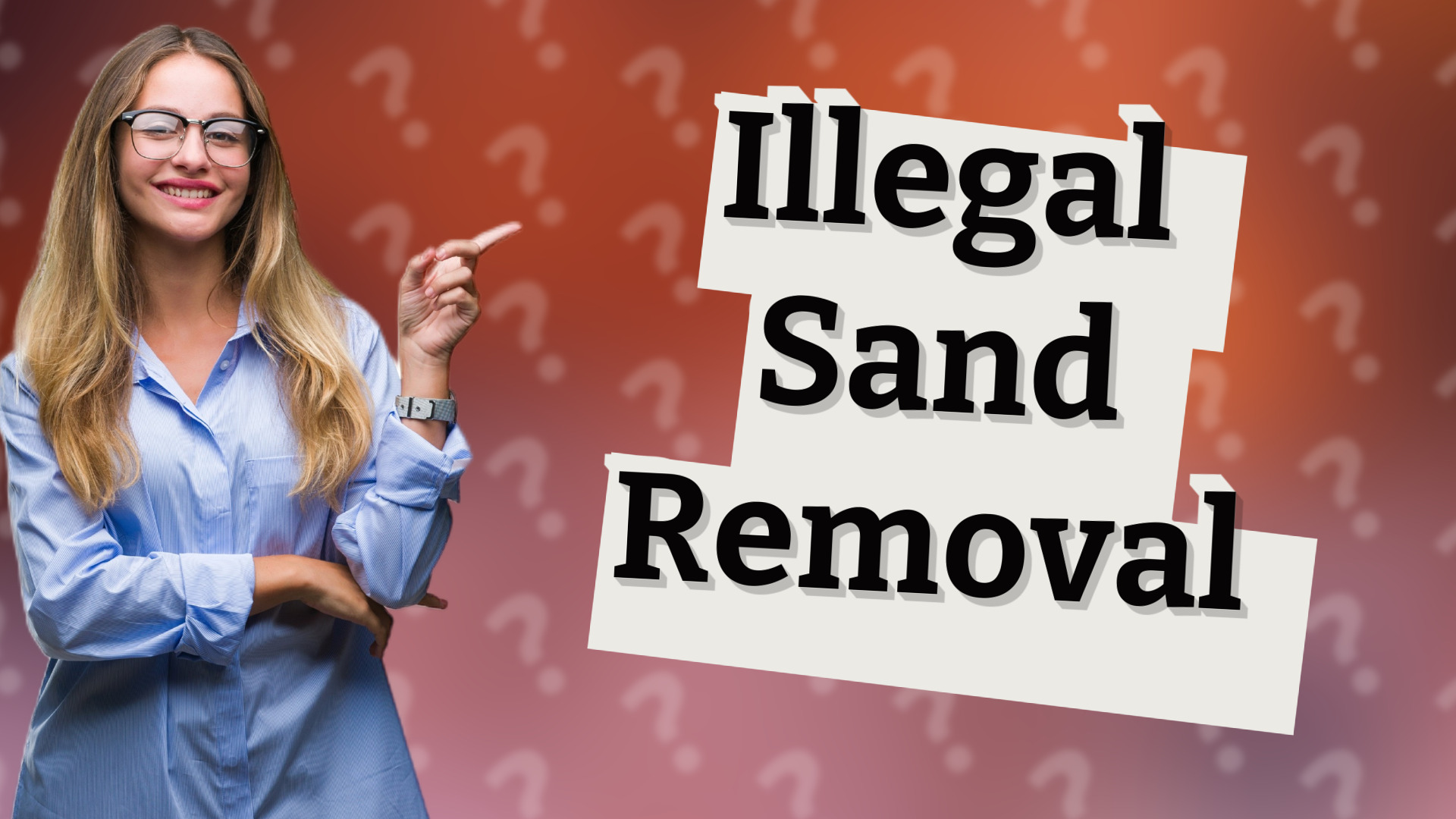 Illegal Sand Removal
